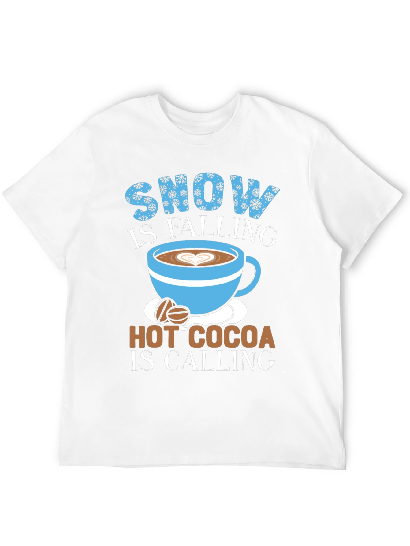 Snow Falling Hot Cocoa Calling T-Shirt Winter Comfort
