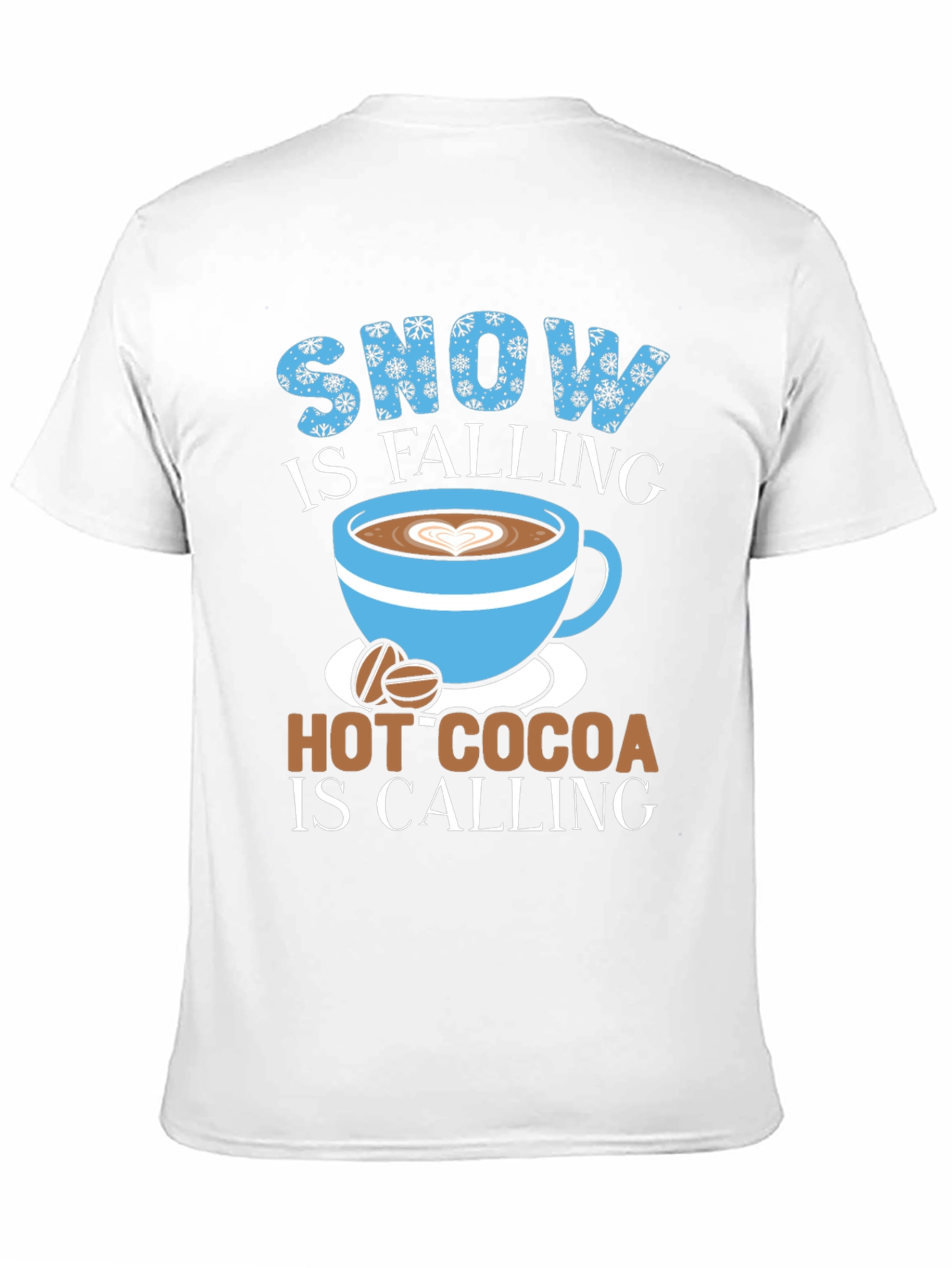Snow Falling Hot Cocoa Calling T-Shirt Winter Comfort