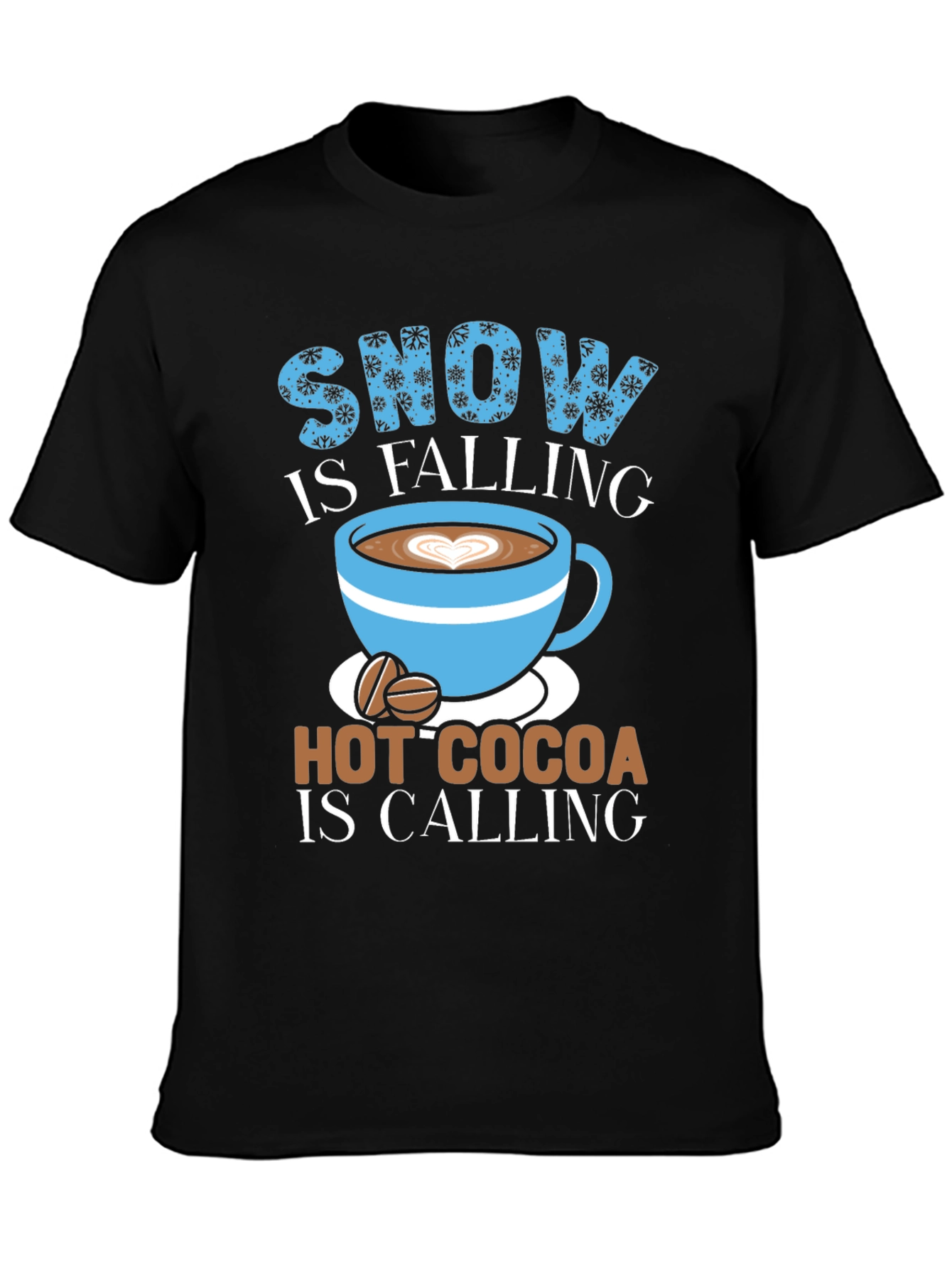 Snow Falling Hot Cocoa Calling T-Shirt Winter Comfort