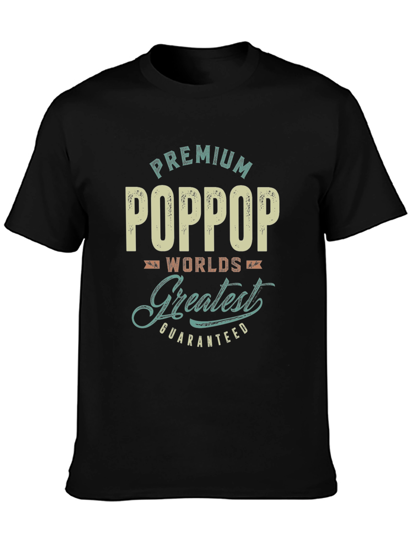 Premium PopPop Worlds Greatest Guaranteed T-Shirt