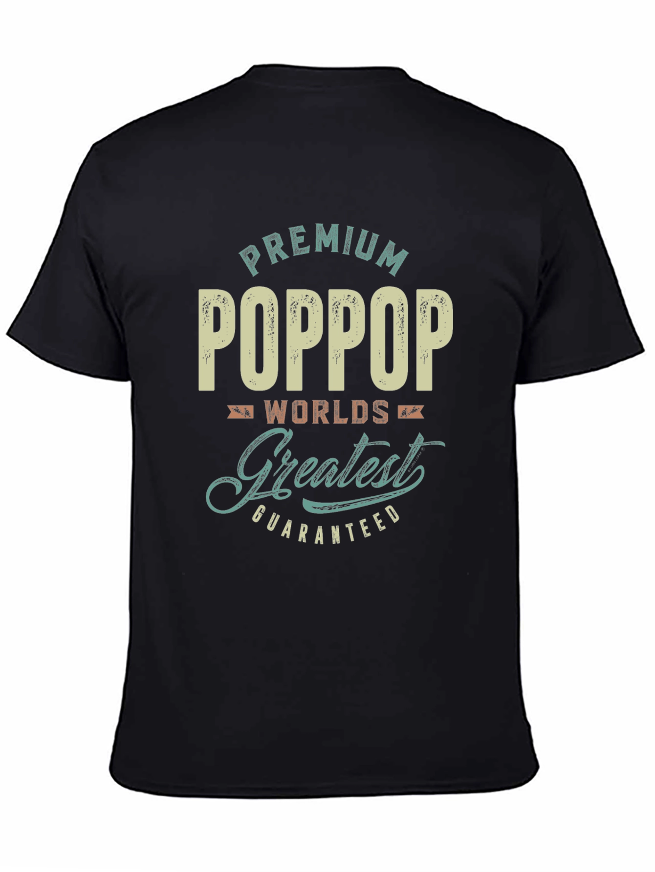 Premium PopPop Worlds Greatest Guaranteed T-Shirt