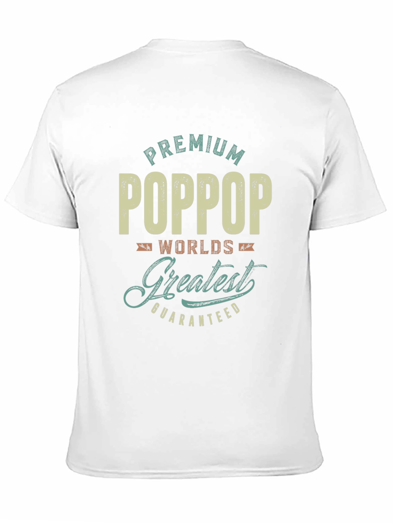 Premium PopPop Worlds Greatest Guaranteed T-Shirt