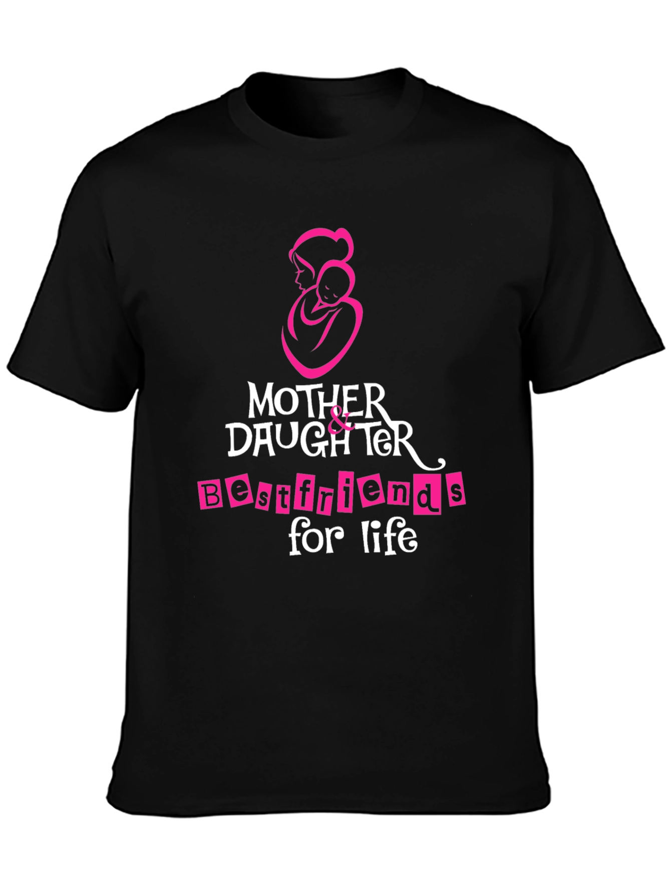 Mother Daughter Best Friends for Life T-Shirt