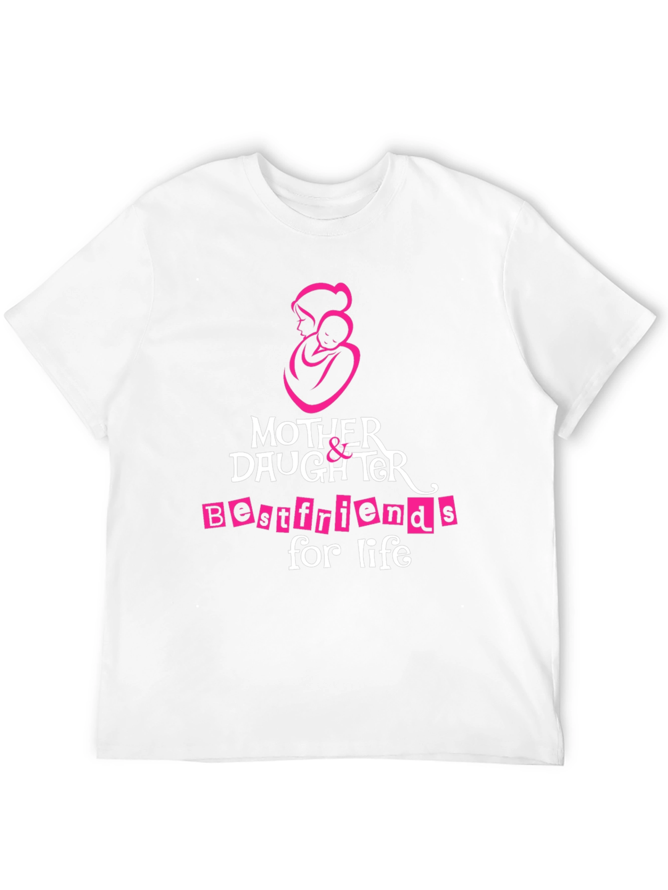 Mother Daughter Best Friends for Life T-Shirt
