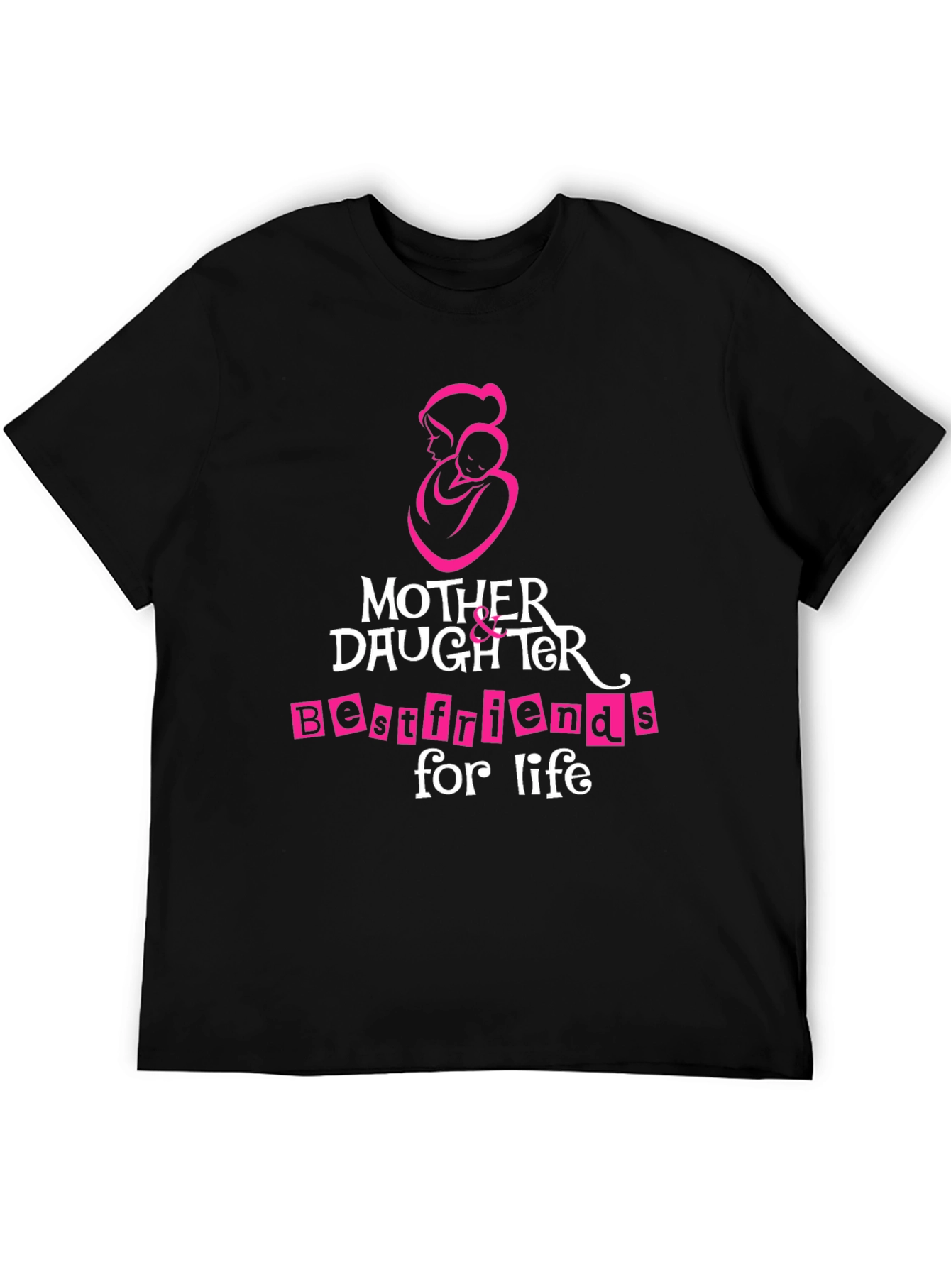 Mother Daughter Best Friends for Life T-Shirt