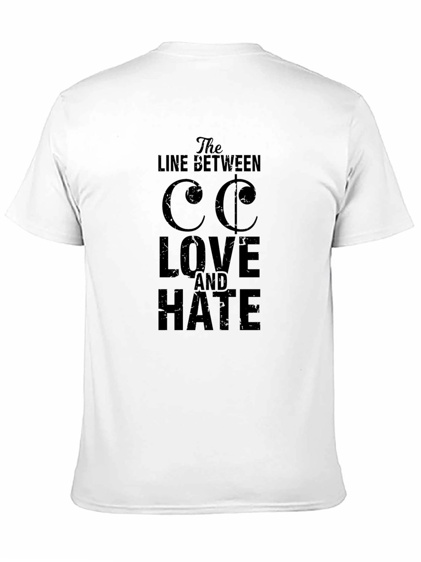 The Line Between Love and Hate T-Shirt
