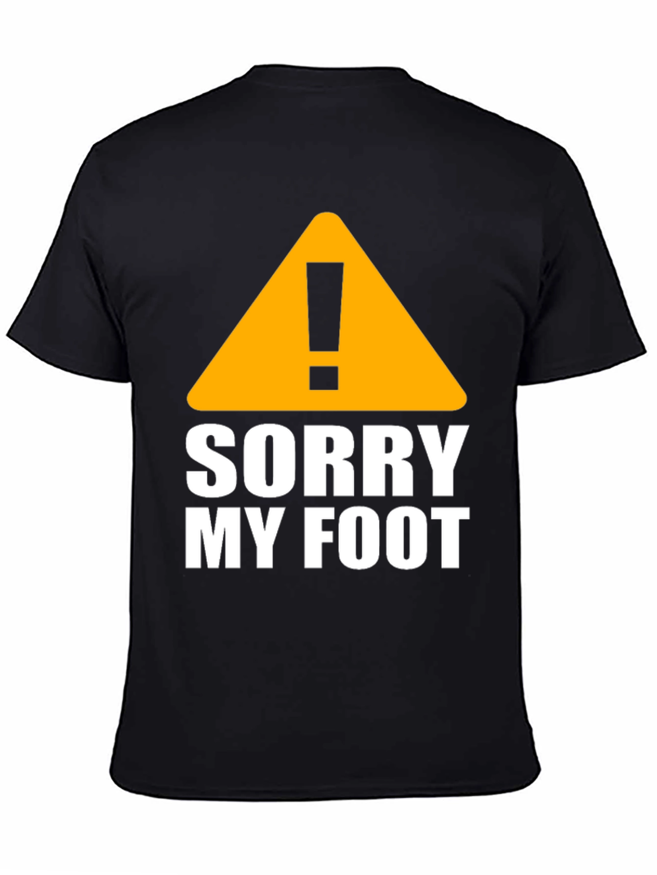 Funny Sorry My Foot Graphic Novelty T-Shirt