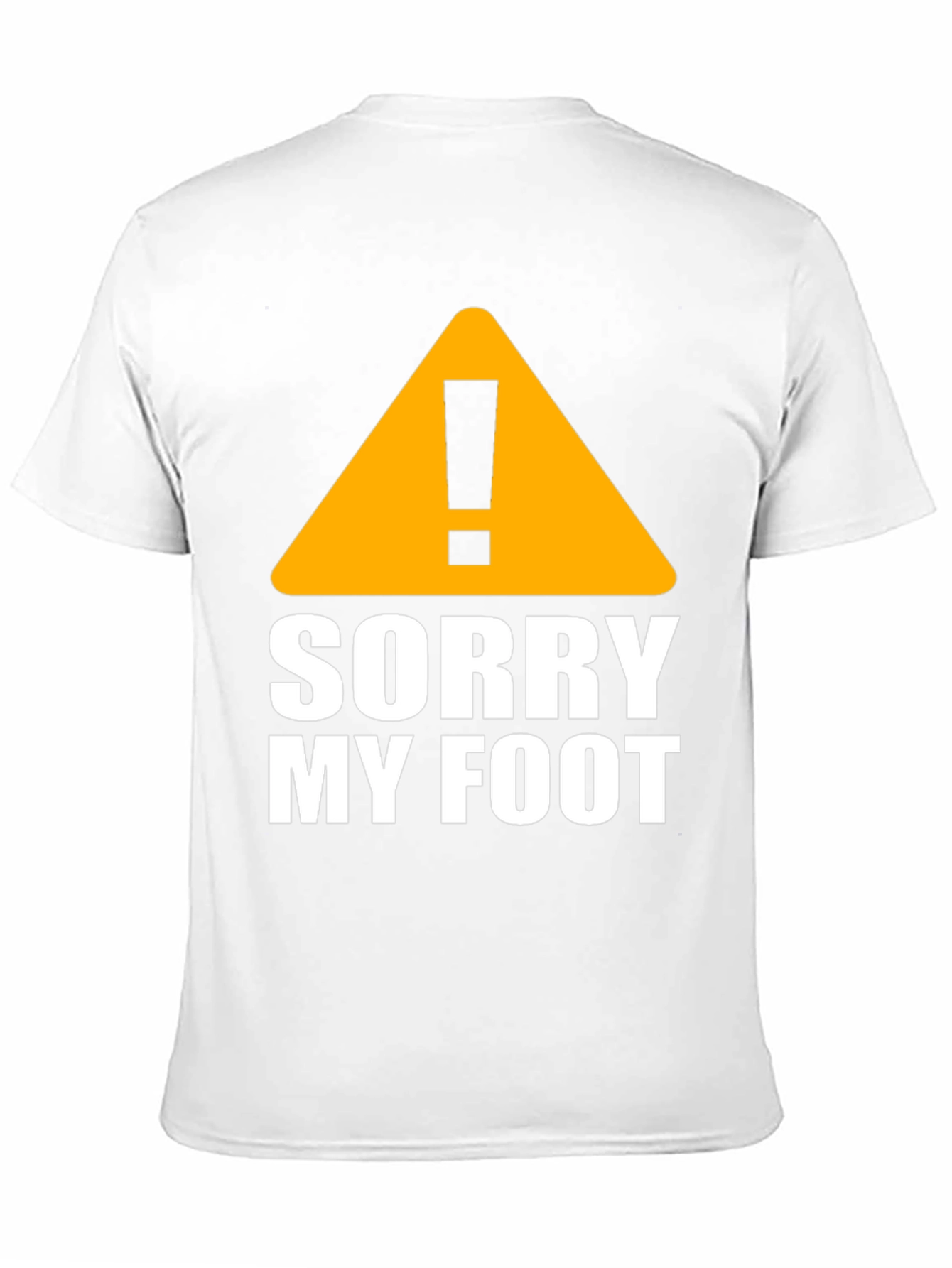 Funny Sorry My Foot Graphic Novelty T-Shirt