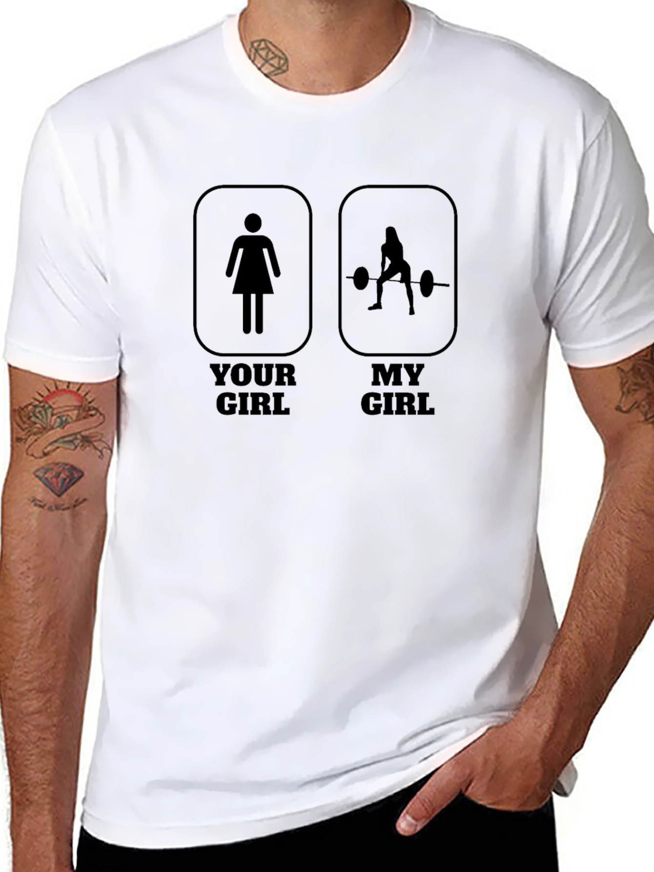Funny Your Girl My Girl Workout T-Shirt