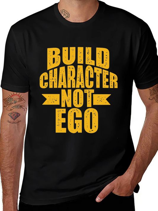 Build Character T-Shirt - Motivational Tee