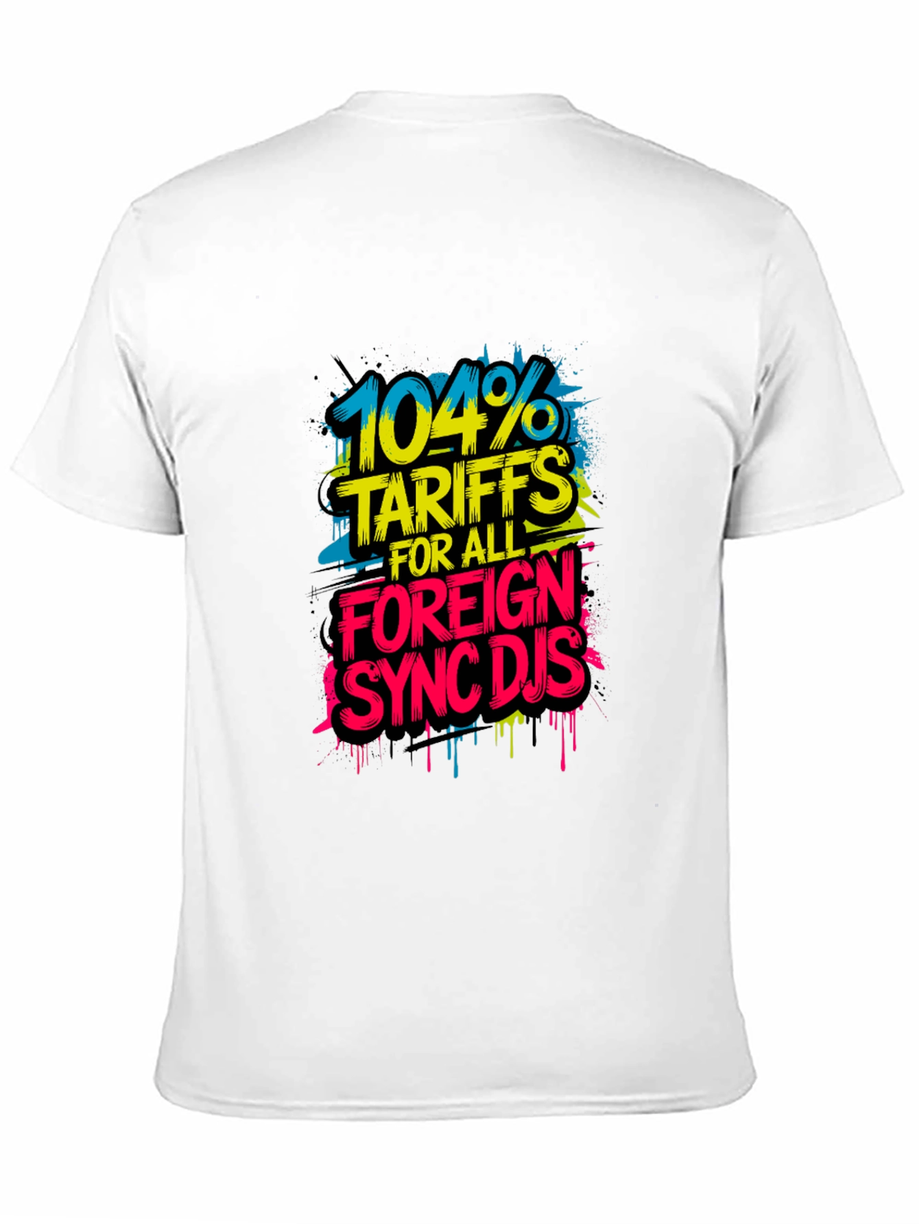 104% Tariffs Sync DJs Graphic T-Shirt