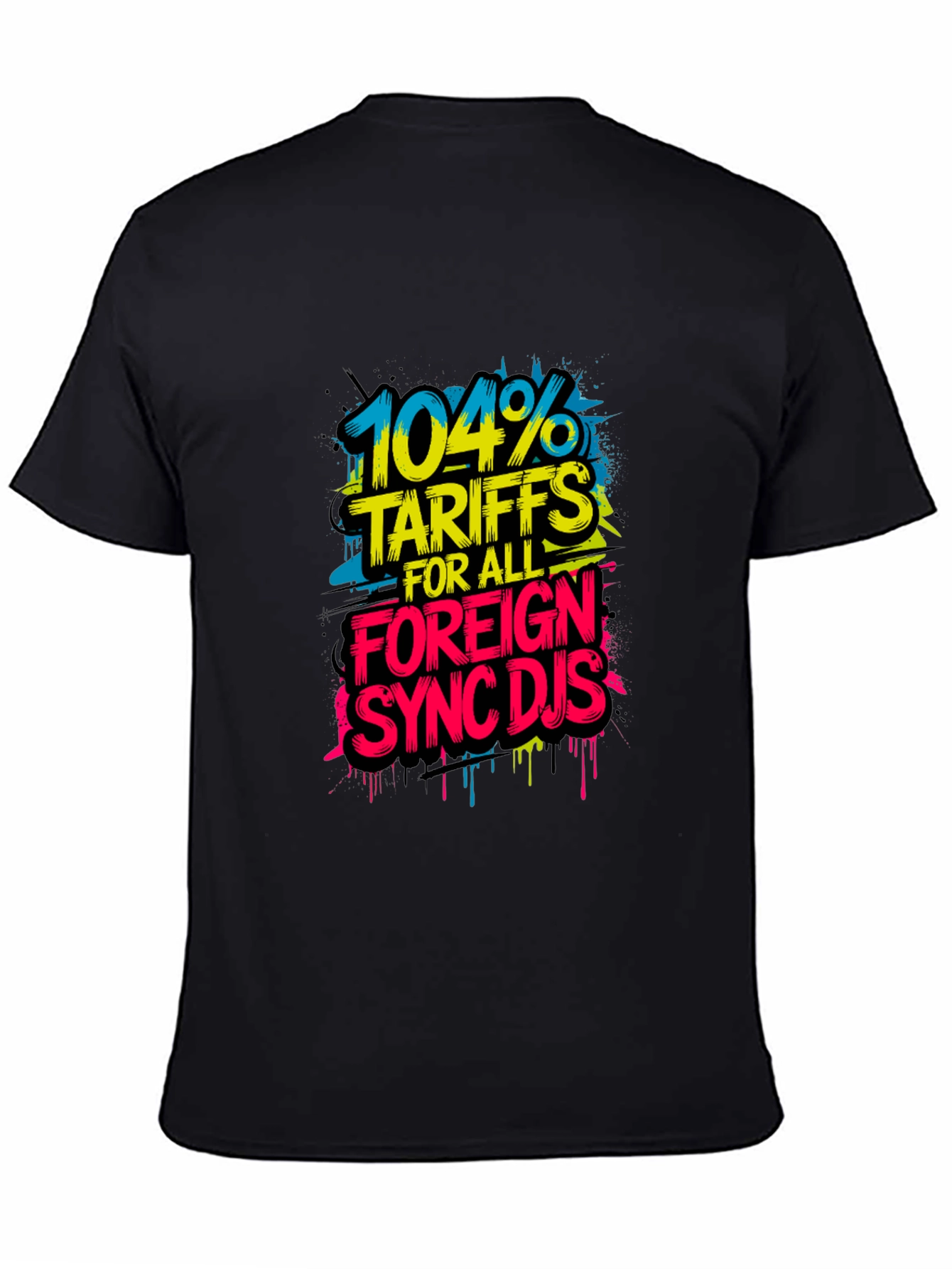 104% Tariffs Sync DJs Graphic T-Shirt