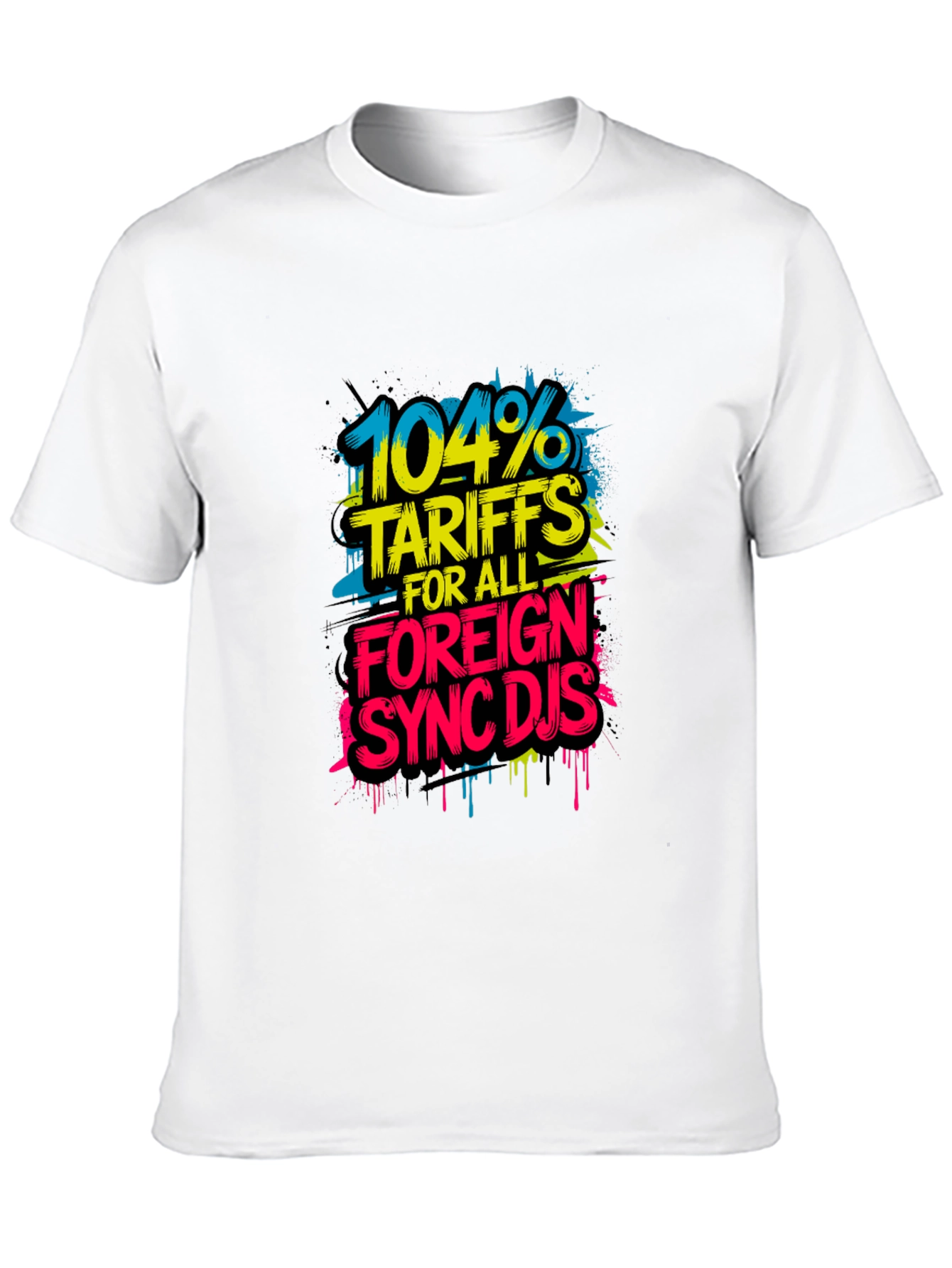 104% Tariffs Sync DJs Graphic T-Shirt