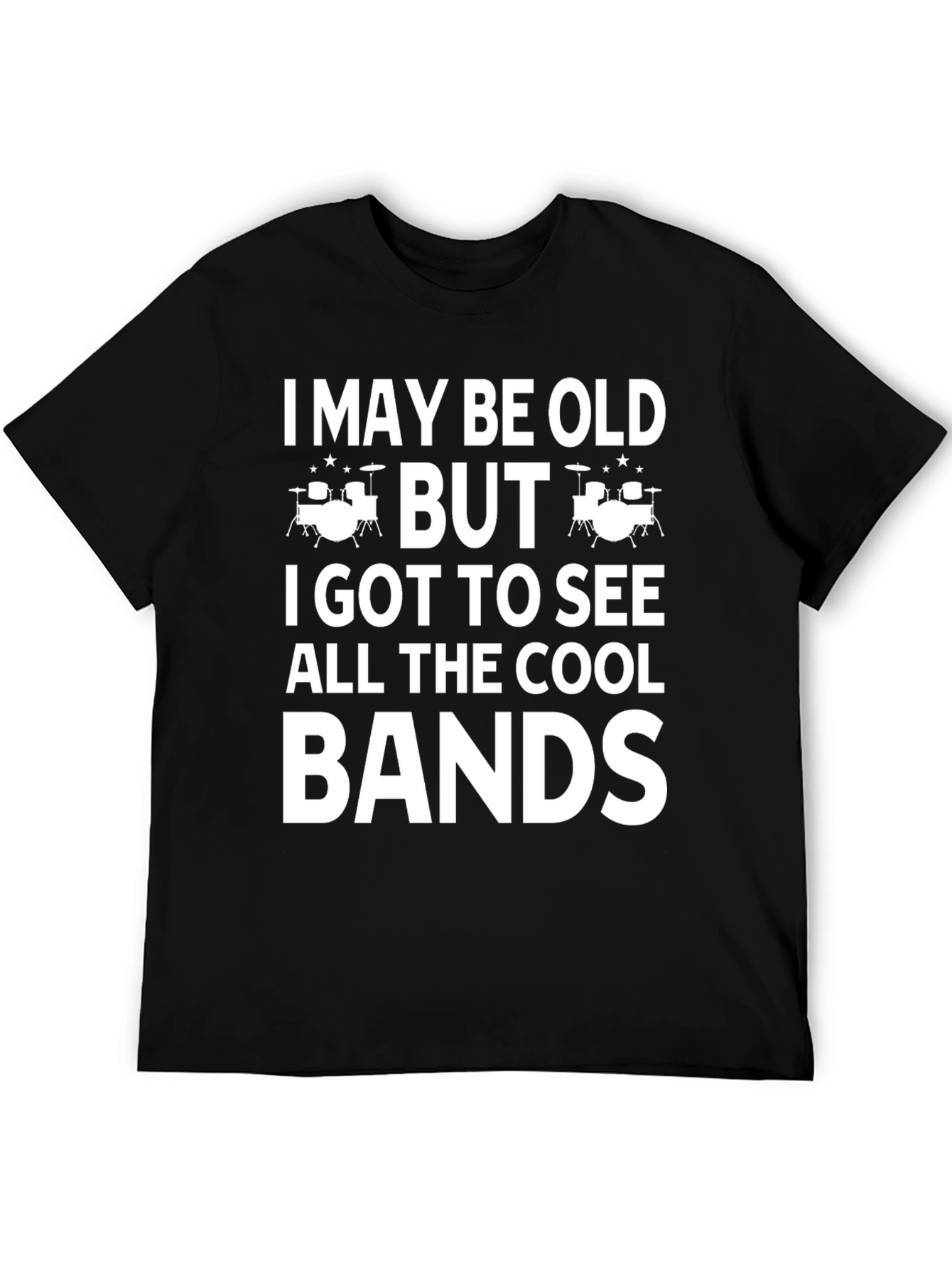 I May Be Old But T-Shirt