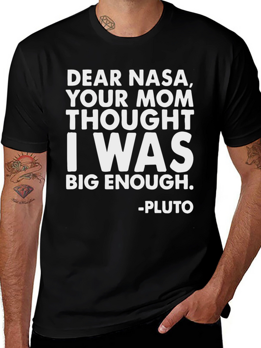 Dear NASA Pluto T-Shirt - Funny Space Tee