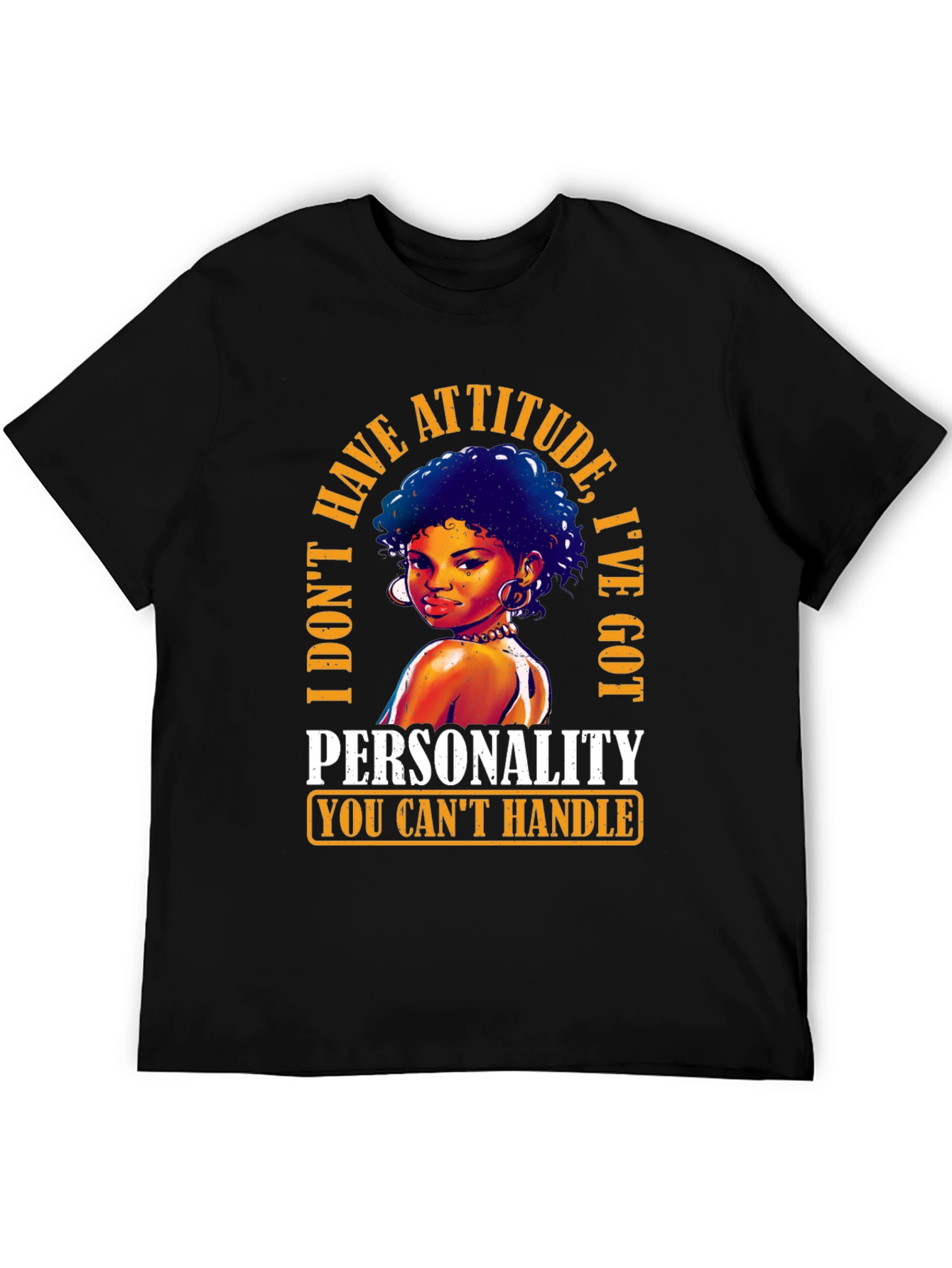 Sassy Attitude Personality Graphic Tee