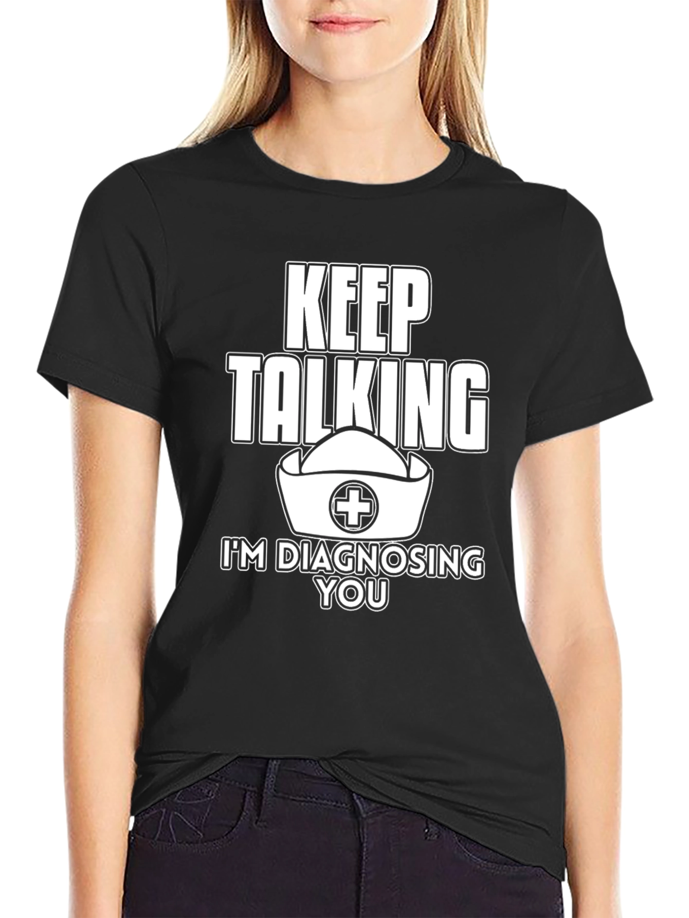 Keep Talking Nurse T-Shirt for Medical Professionals
