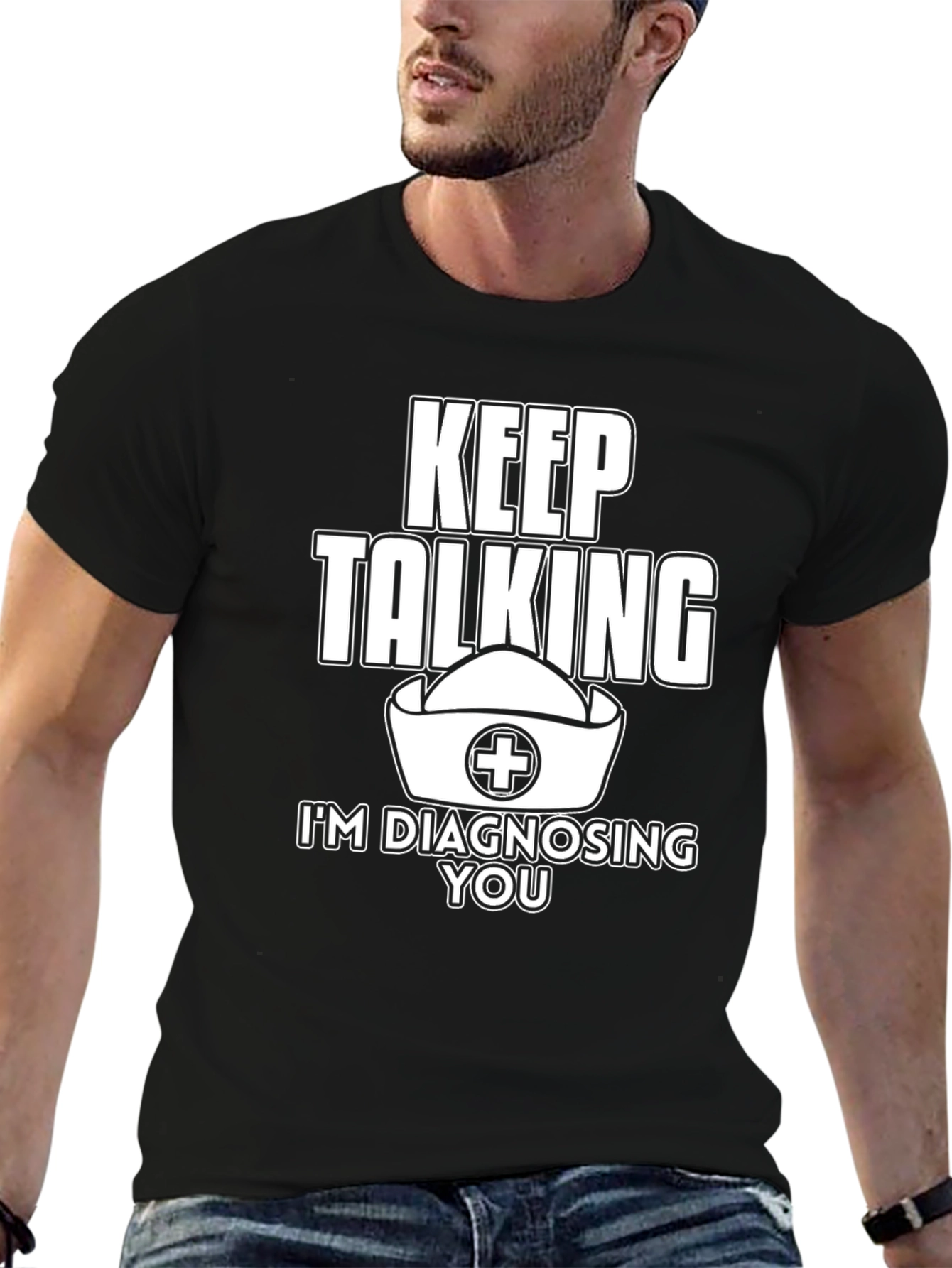 Keep Talking Nurse T-Shirt for Medical Professionals