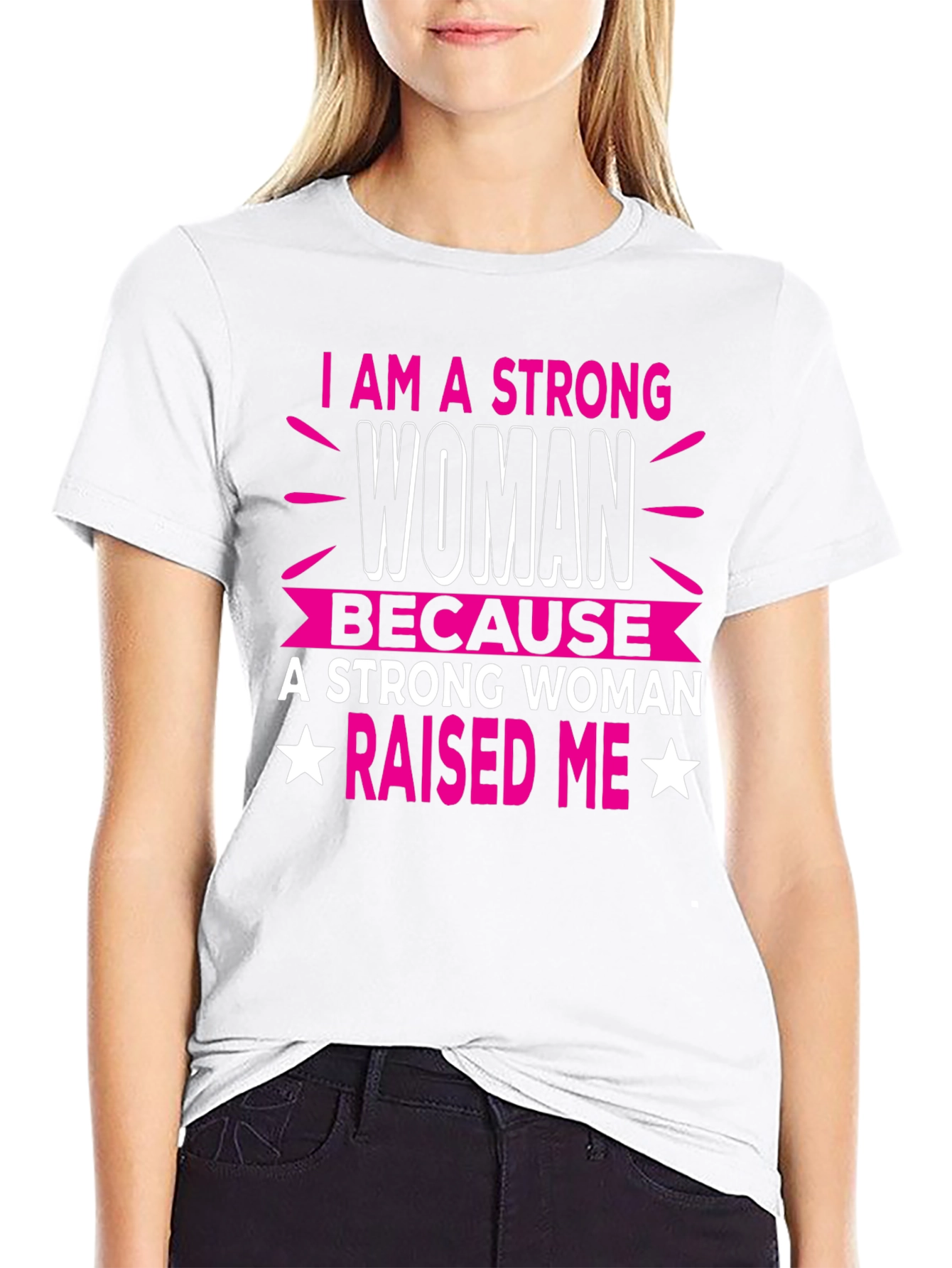 Strong Woman Raised Me T-Shirt