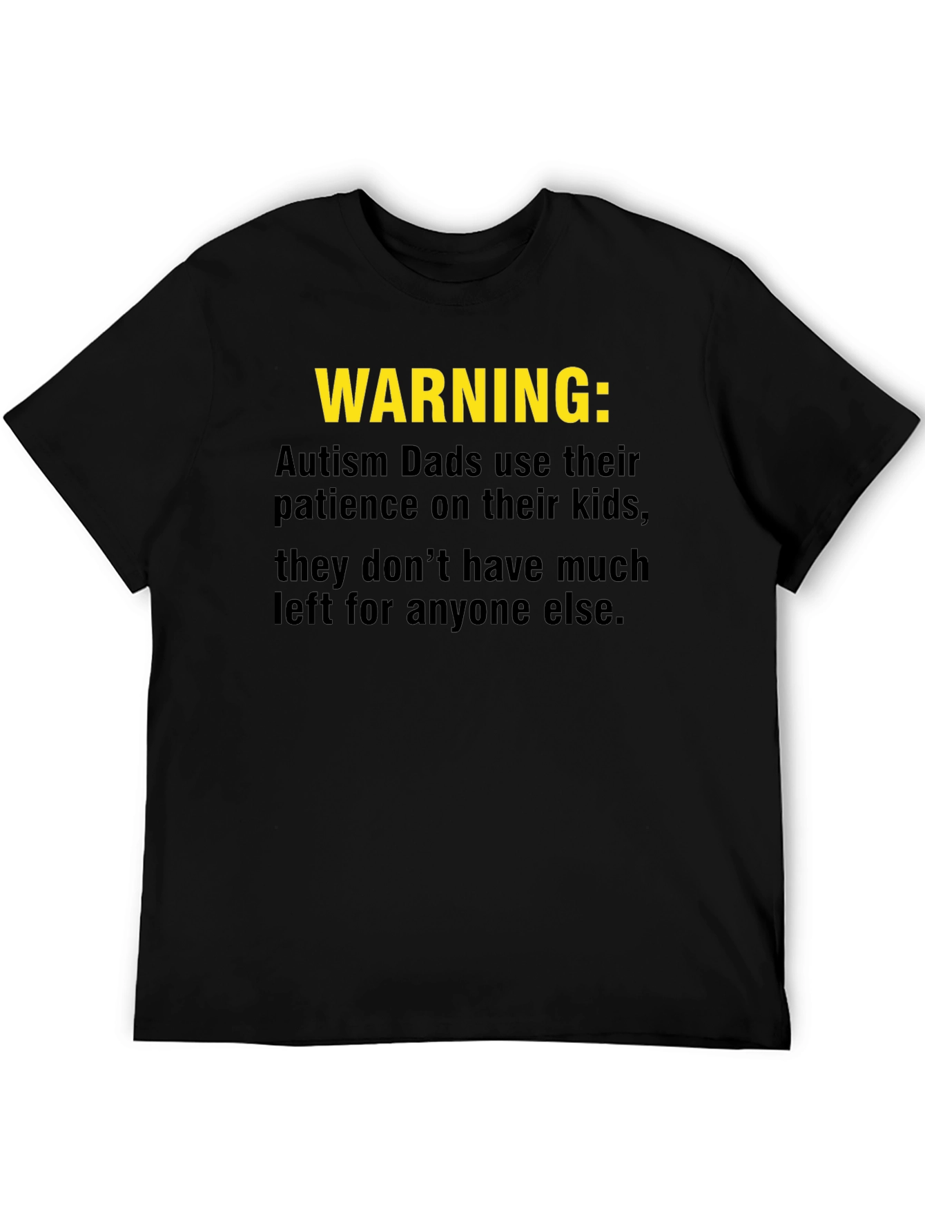 Autism Dad Warning T-Shirt - Patience Depleted