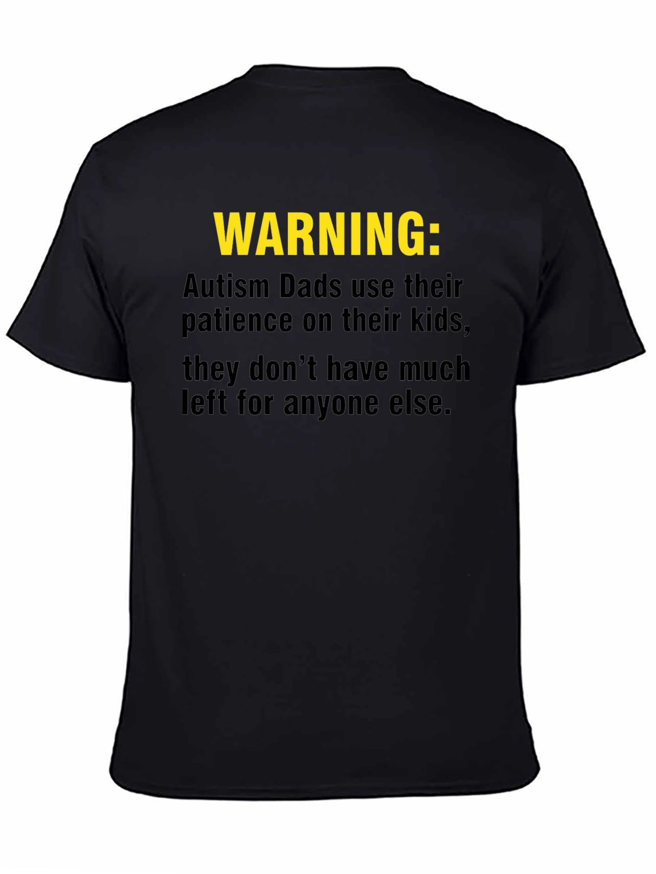 Autism Dad Warning T-Shirt - Patience Depleted