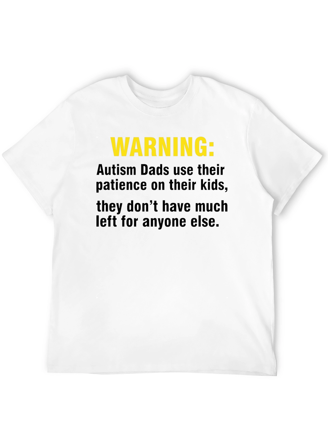 Autism Dad Warning T-Shirt - Patience Depleted