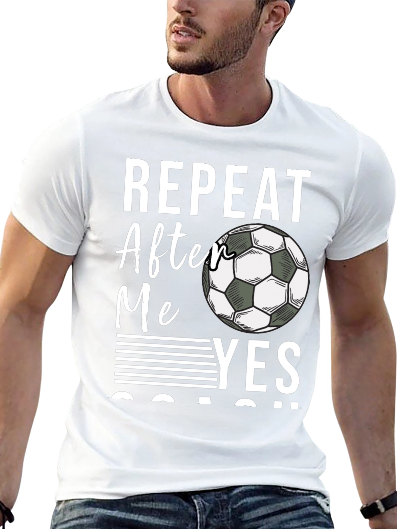 Repeat After Me Yes Coach T-Shirt Soccer Fan Tee