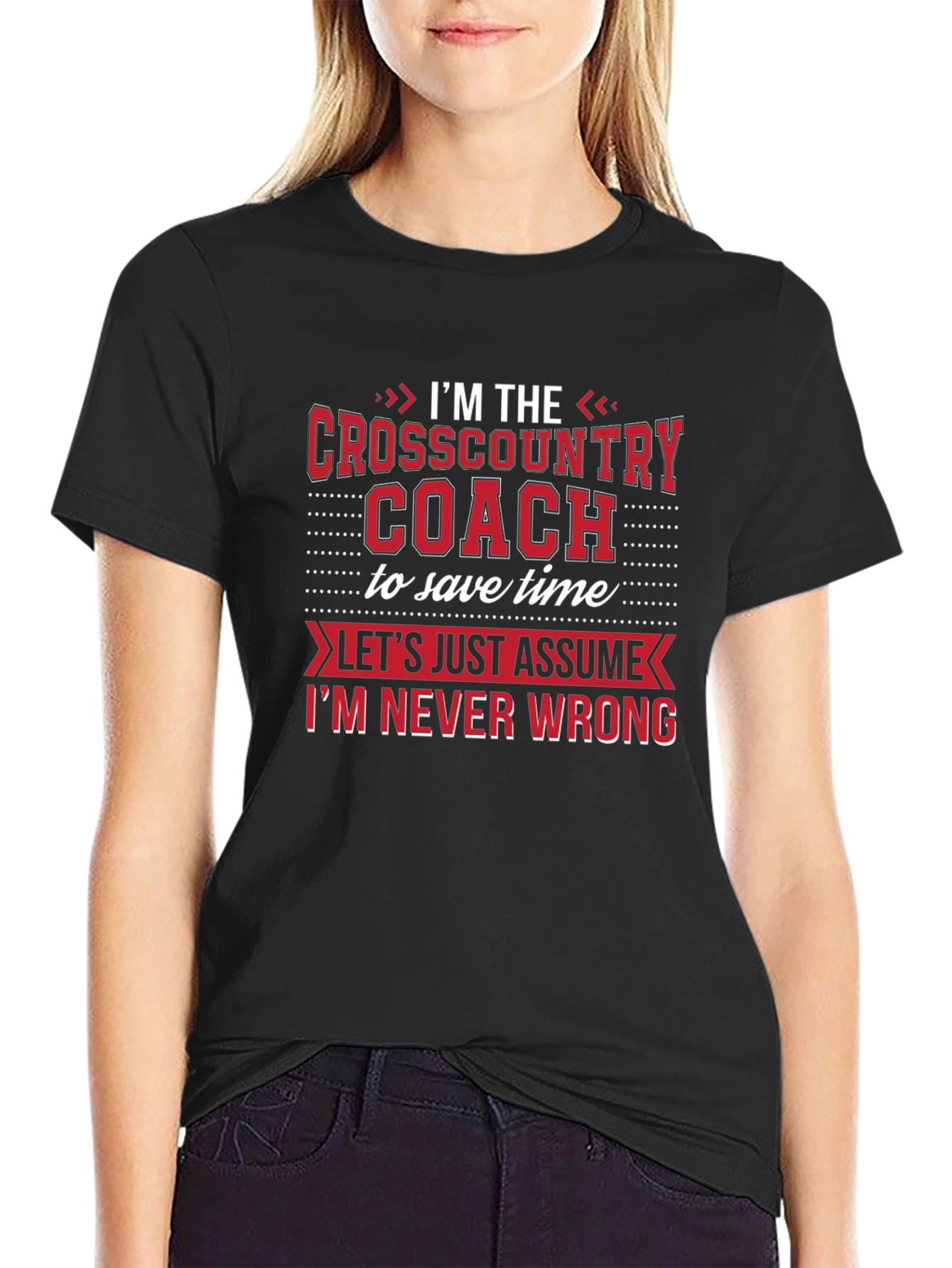Cross Country Coach T-Shirt - Never Wrong Tee