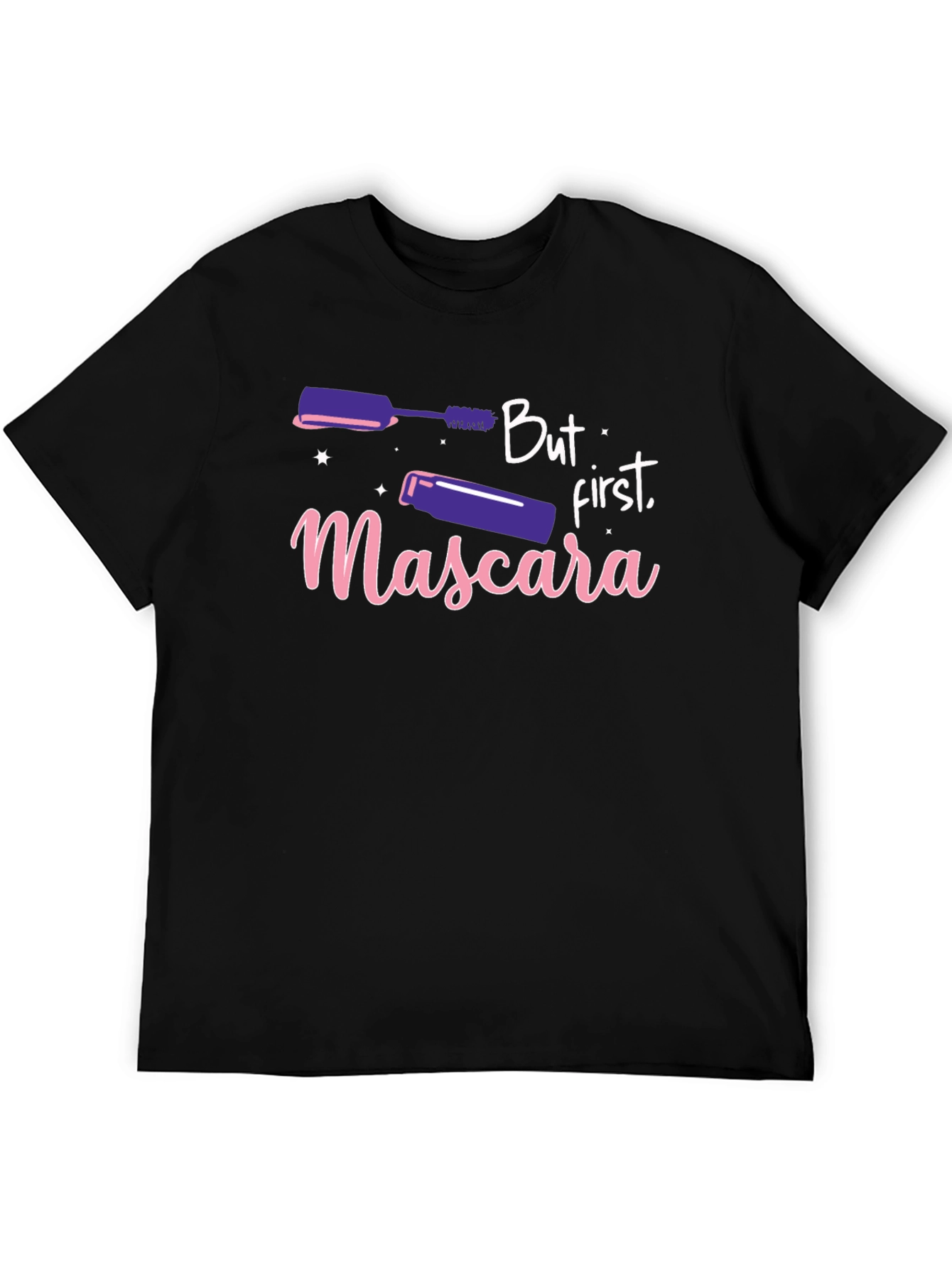 But First Mascara Black T-Shirt