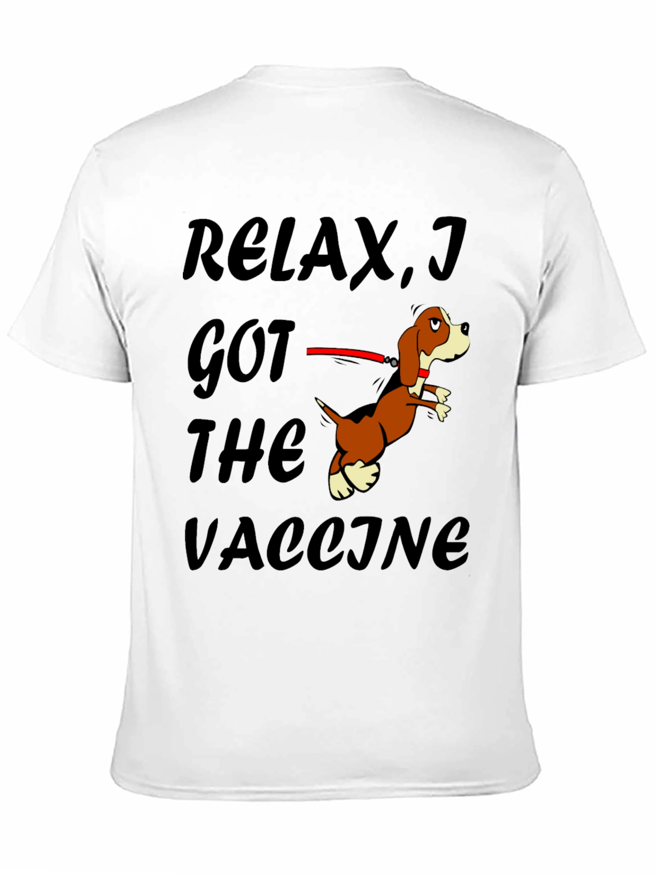 Relax I Got The Vaccine Funny Dog T-Shirt