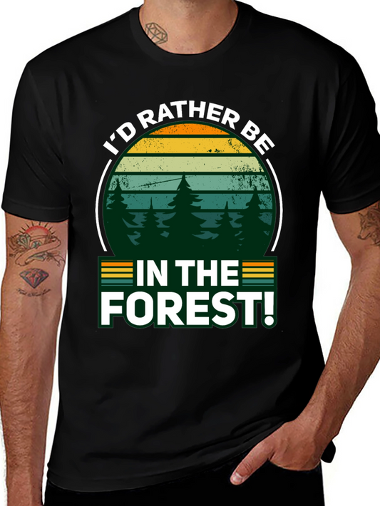 Id Rather Be In The Forest T-Shirt Nature Lover