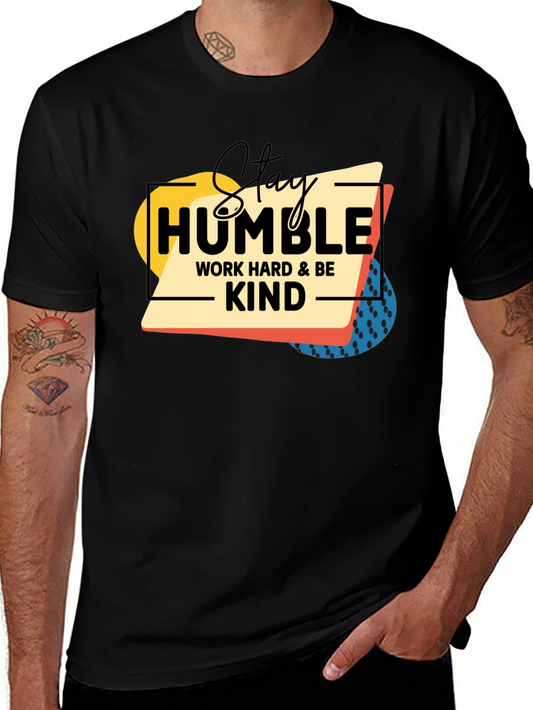 Stay Humble Kind T-Shirt