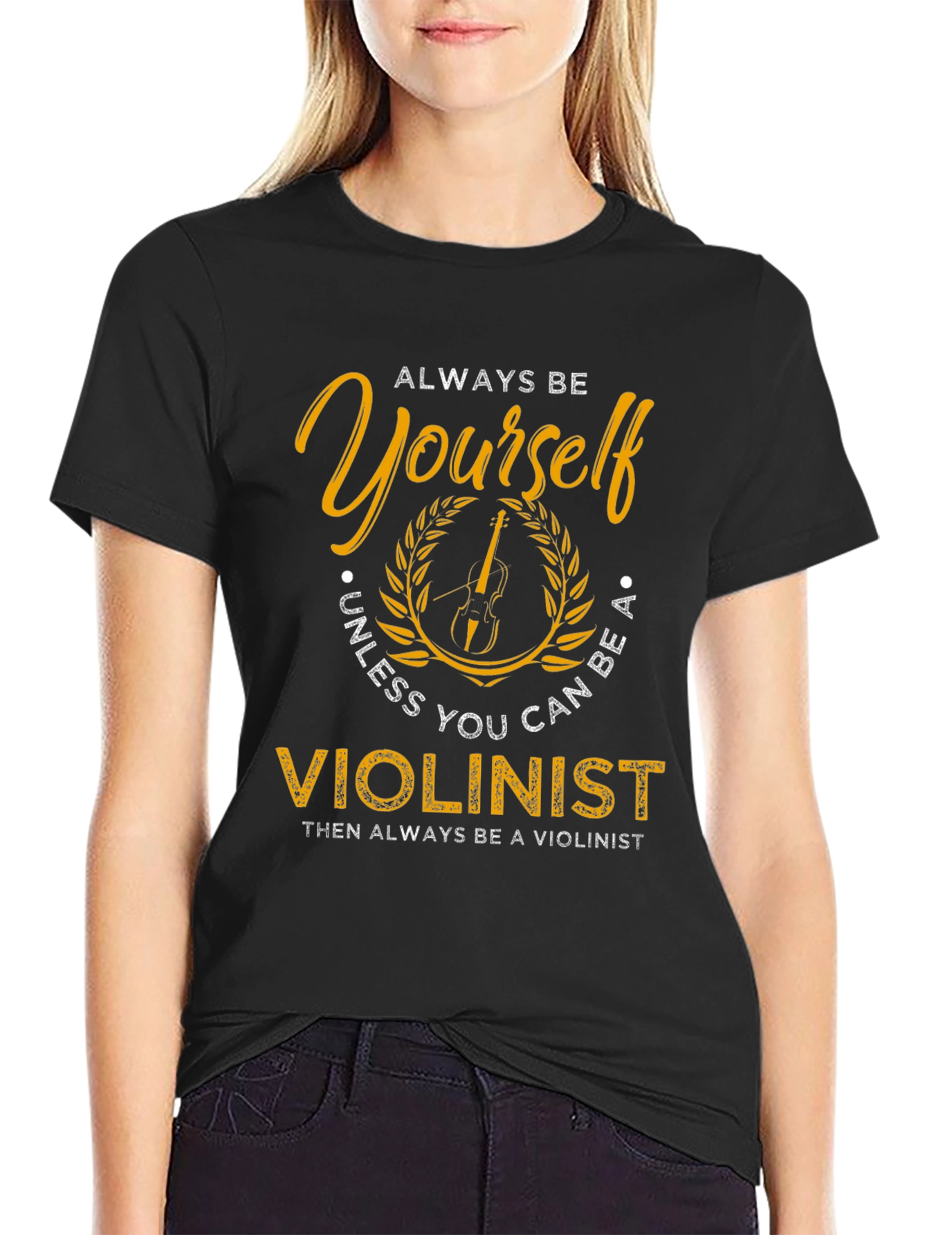Always Be Yourself Violinist Graphic Tee