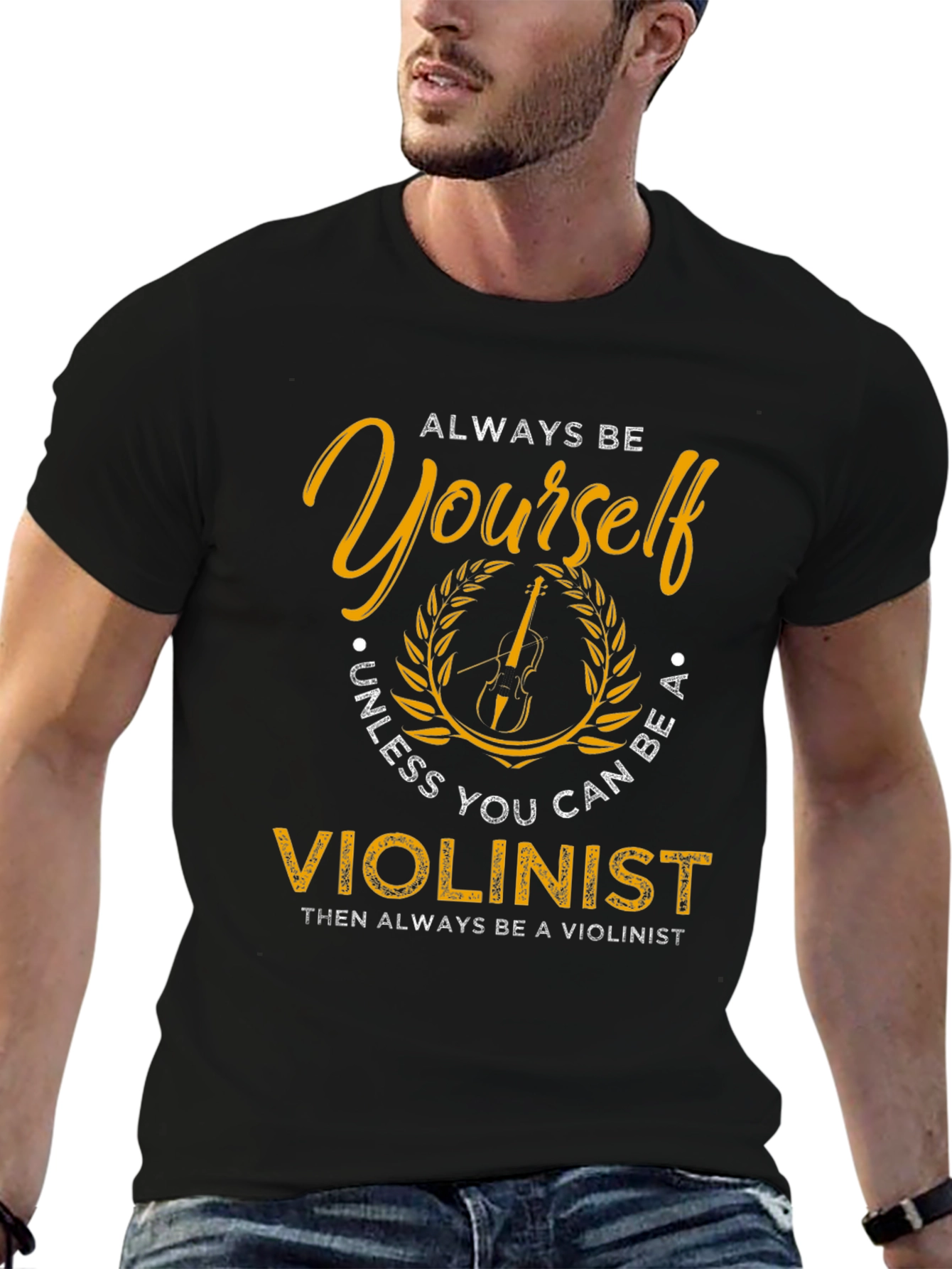 Always Be Yourself Violinist Graphic Tee