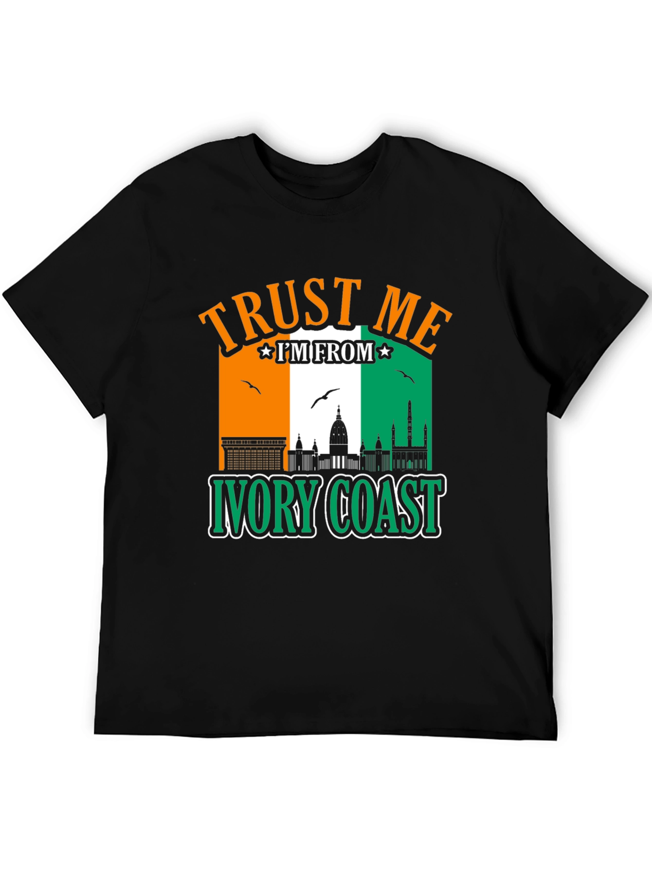 Trust Me Im From Ivory Coast T-Shirt