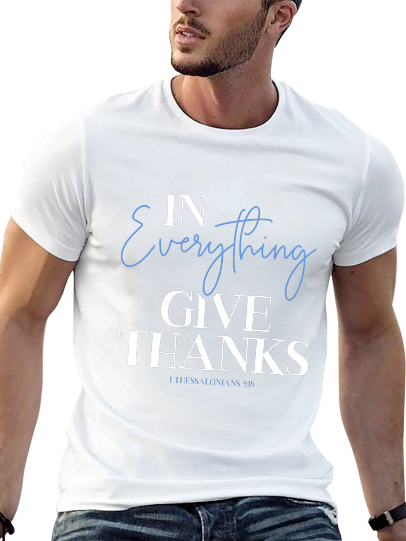 In Everything Give Thanks T-Shirt