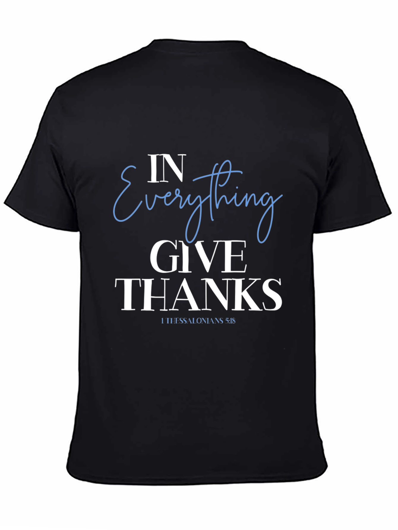 In Everything Give Thanks T-Shirt