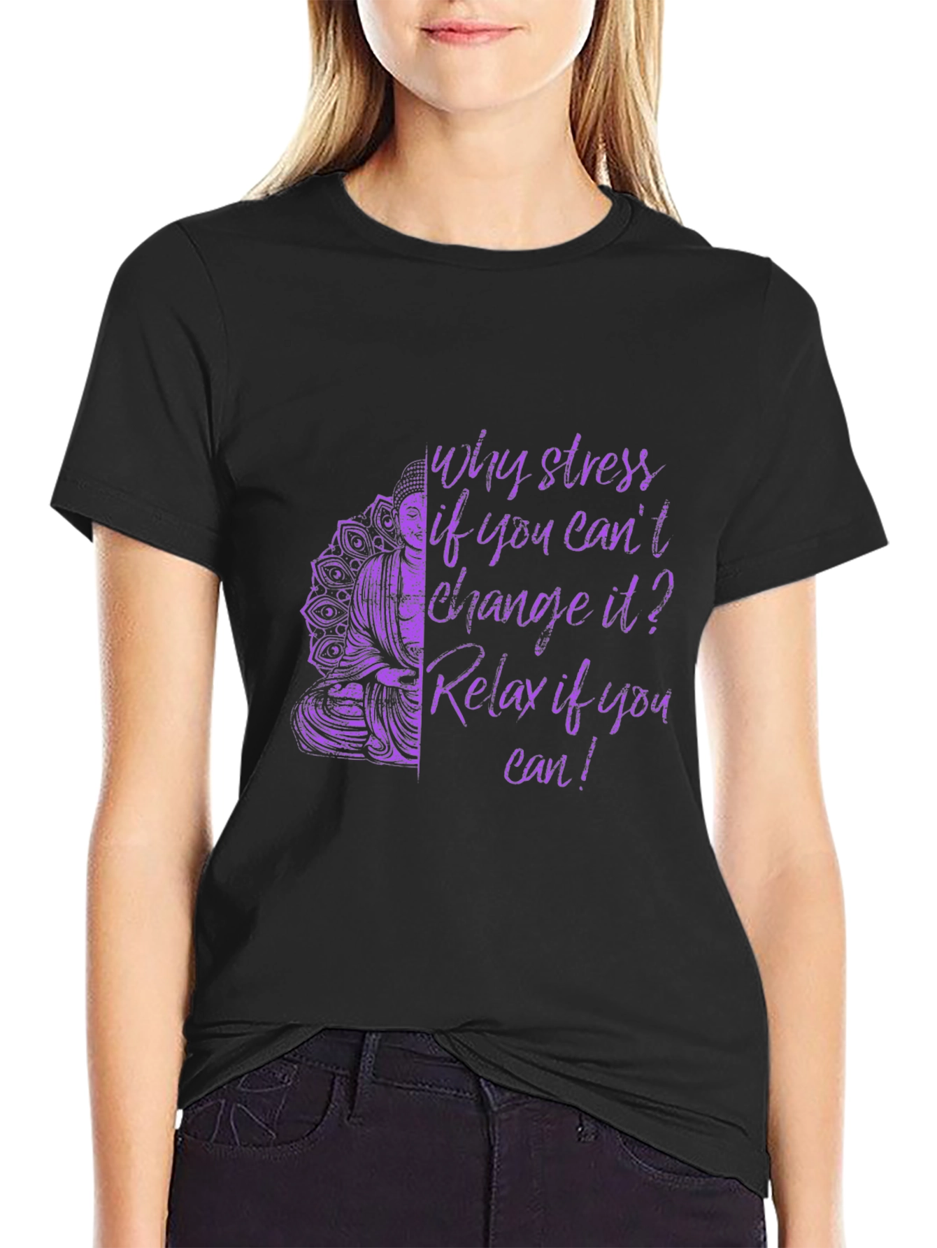 Buddha Quote Graphic Tee: Relax Dont Stress T-Shirt