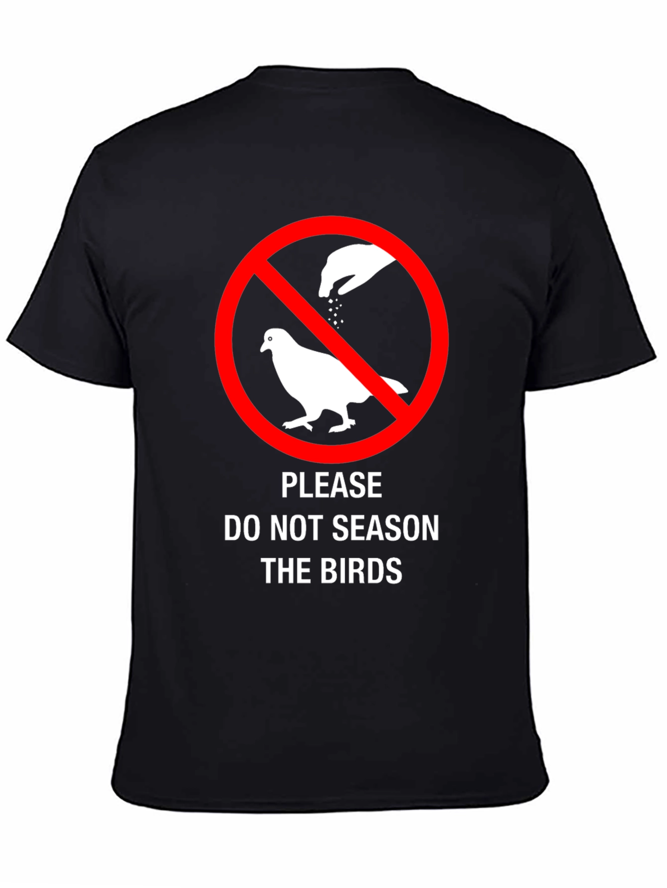 Do Not Season The Birds Funny Graphic T-Shirt