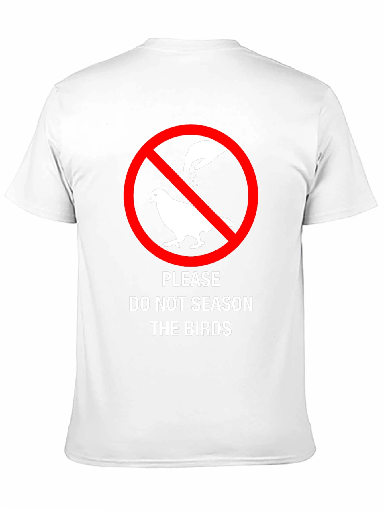 Do Not Season The Birds Funny Graphic T-Shirt