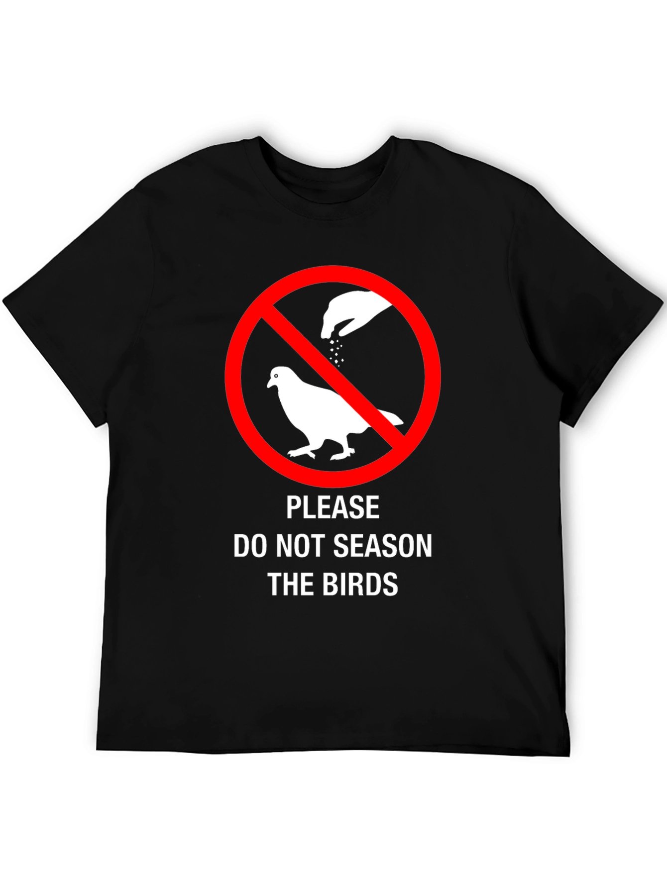 Do Not Season The Birds Funny Graphic T-Shirt