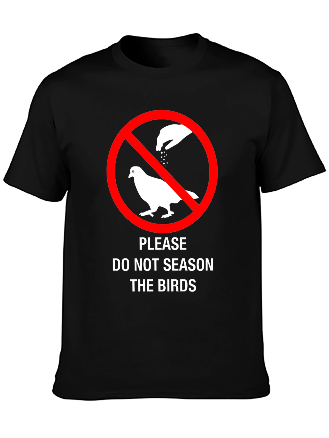 Do Not Season The Birds Funny Graphic T-Shirt