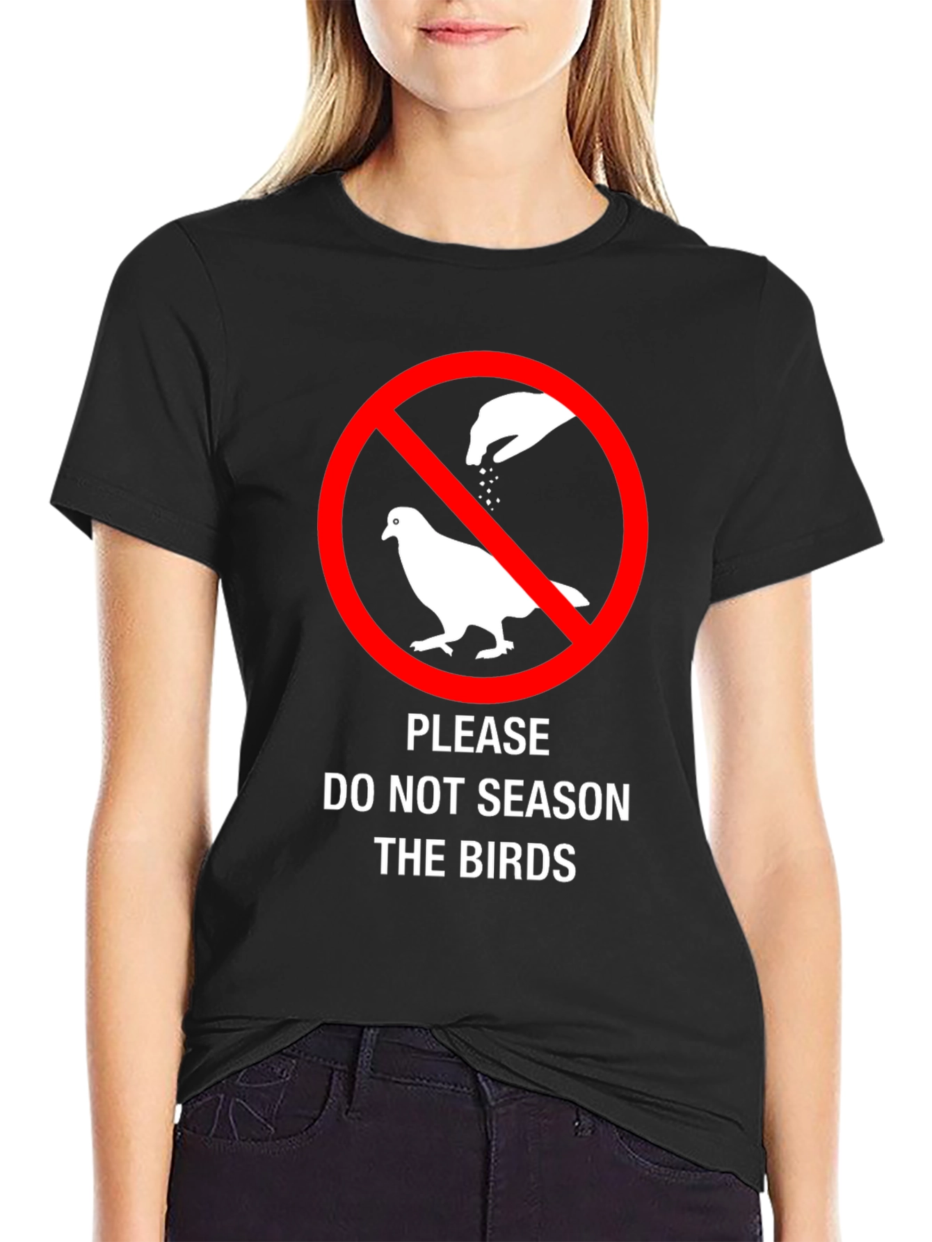 Do Not Season The Birds Funny Graphic T-Shirt
