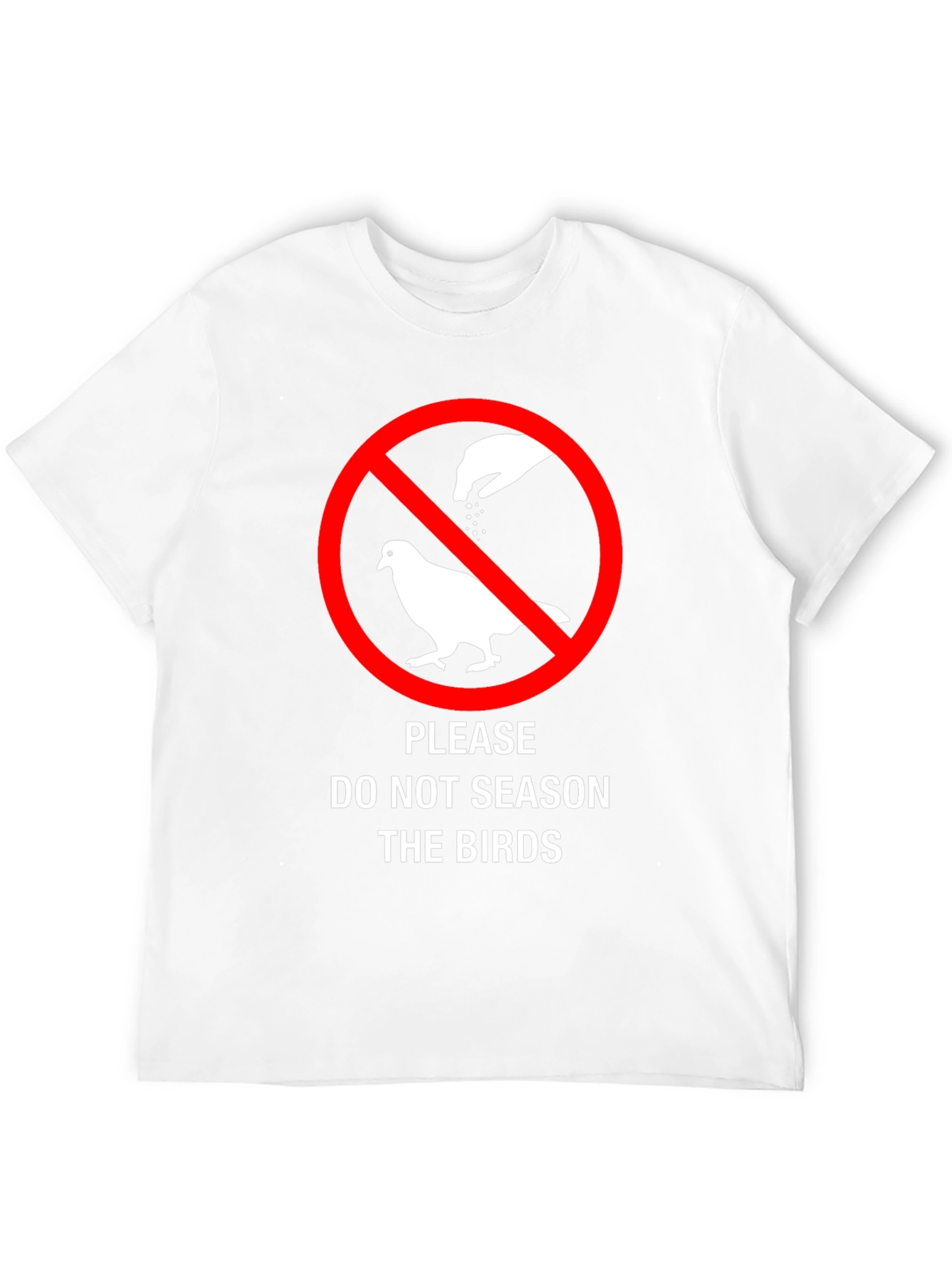 Do Not Season The Birds Funny Graphic T-Shirt
