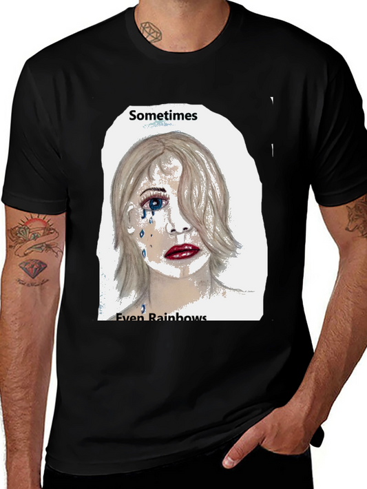Emo Tears T-Shirt: Sometimes Even Rainbows