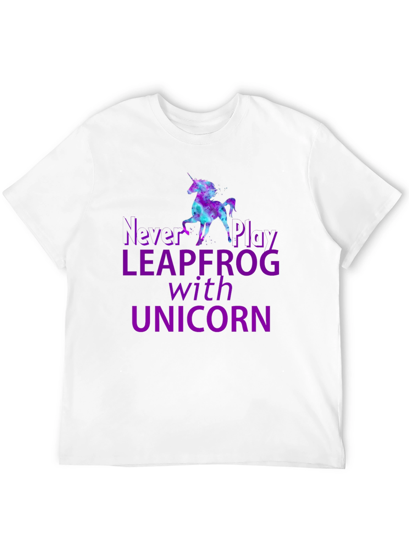 Never Play Leapfrog With Unicorn T-Shirt
