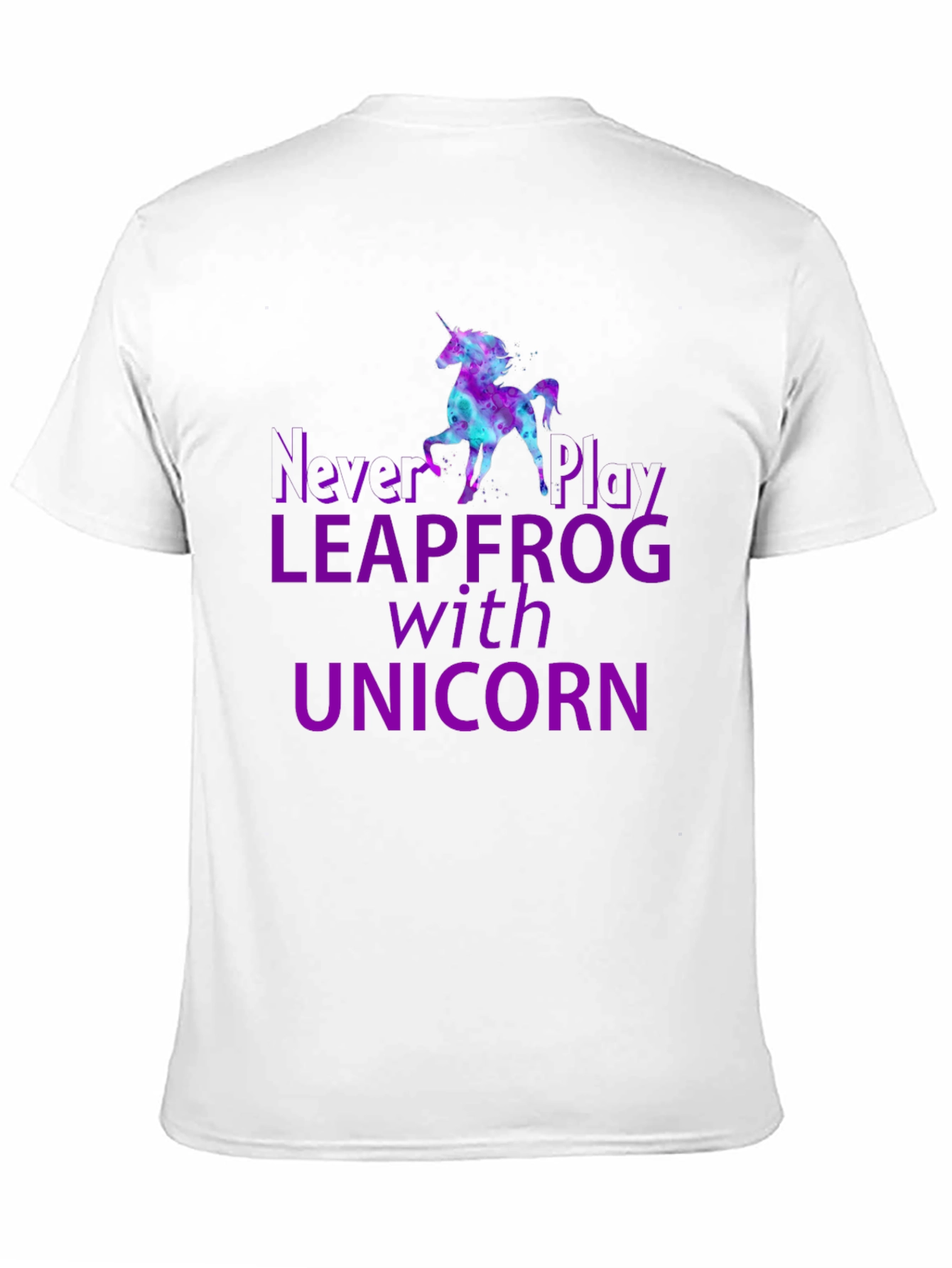 Never Play Leapfrog With Unicorn T-Shirt