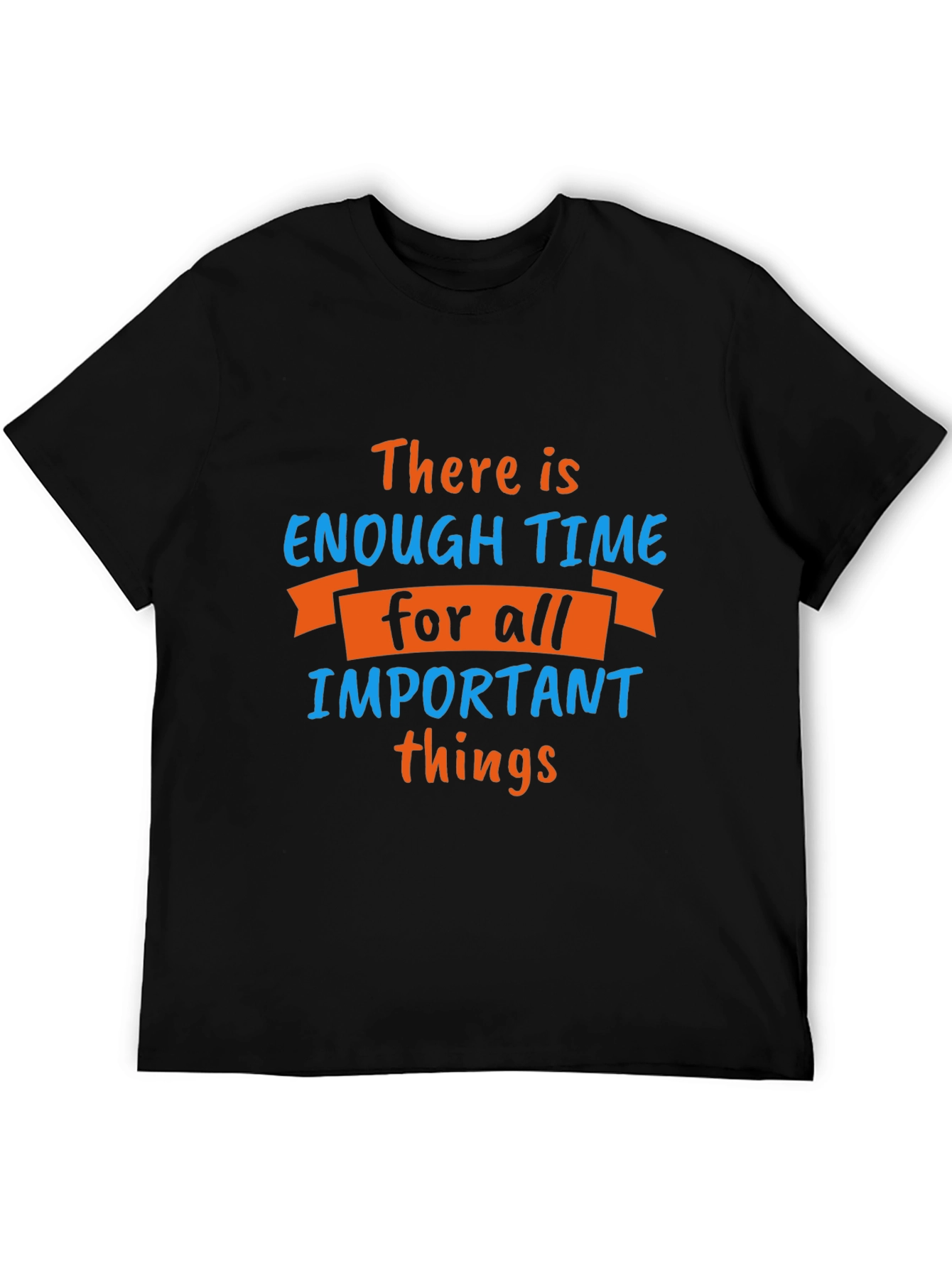 Inspirational Time Management T-Shirt