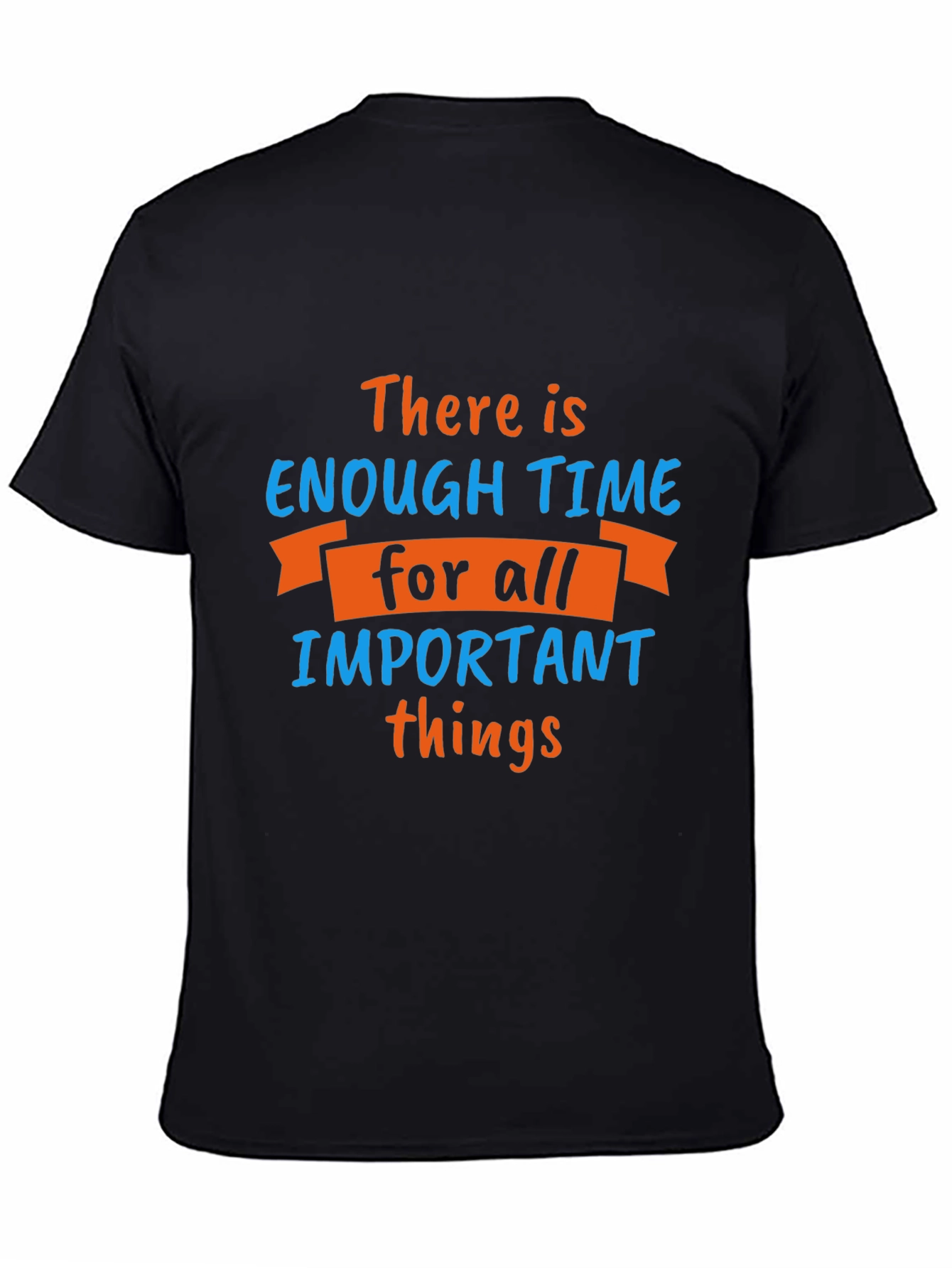 Inspirational Time Management T-Shirt