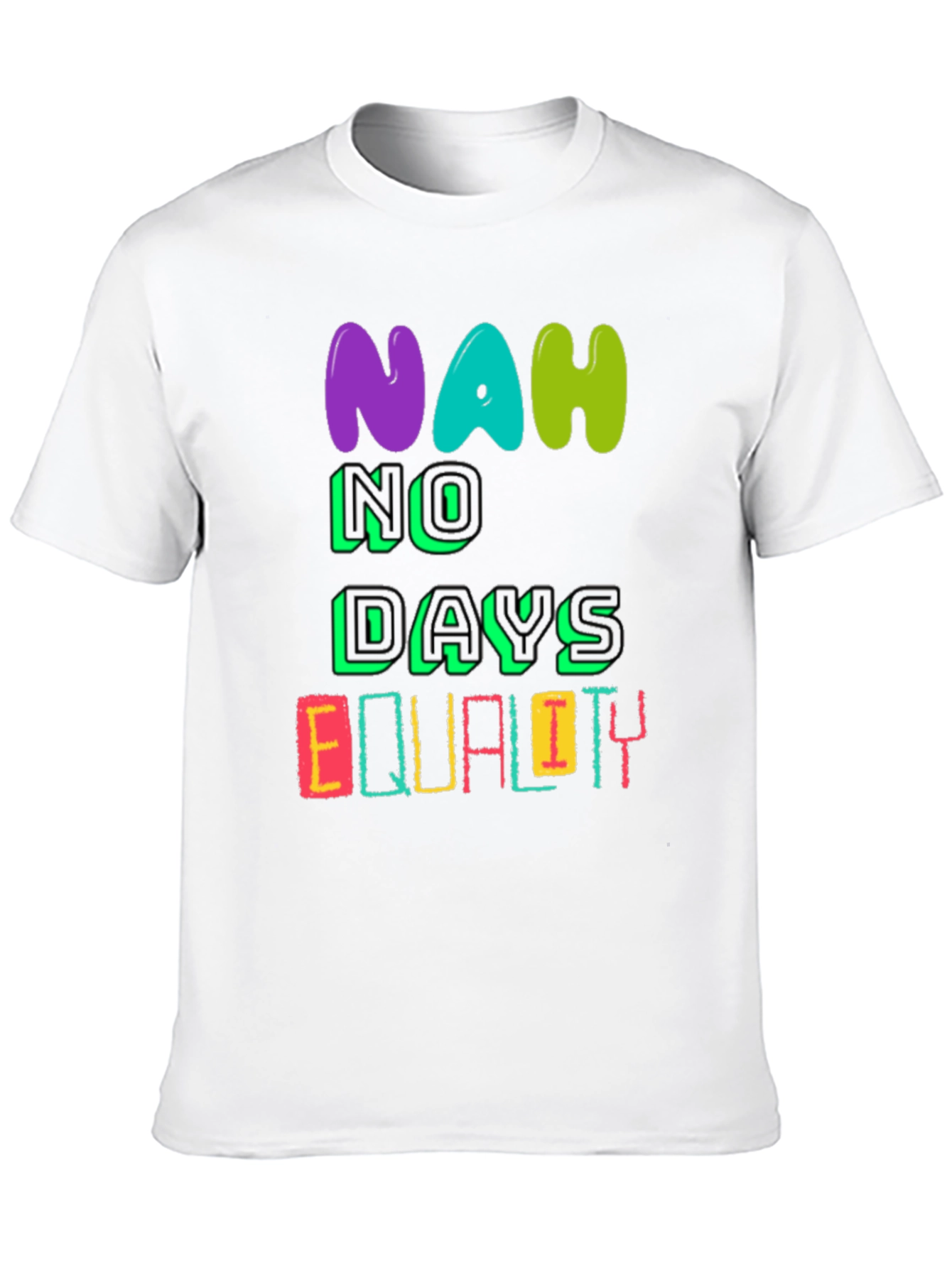 Equality T-Shirt - No Days Off